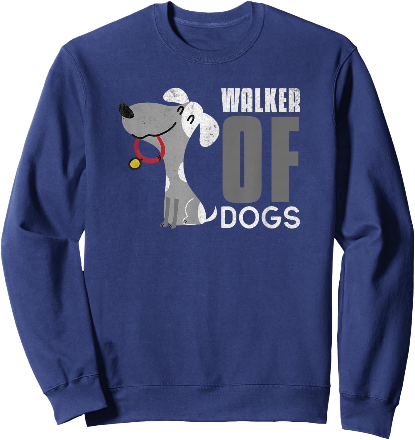 Walker of Dogs for Professional Dog Walkers trainers Gift Sweatshirt - Sweatshirt | Navy