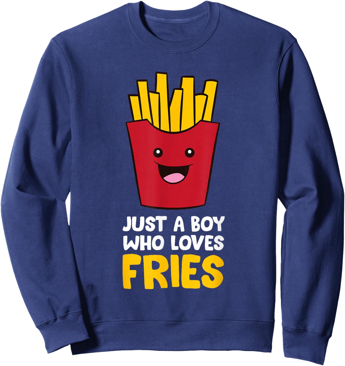 Just A Boy Who Loves French Fries Sweatshirt - Sweatshirt | Navy