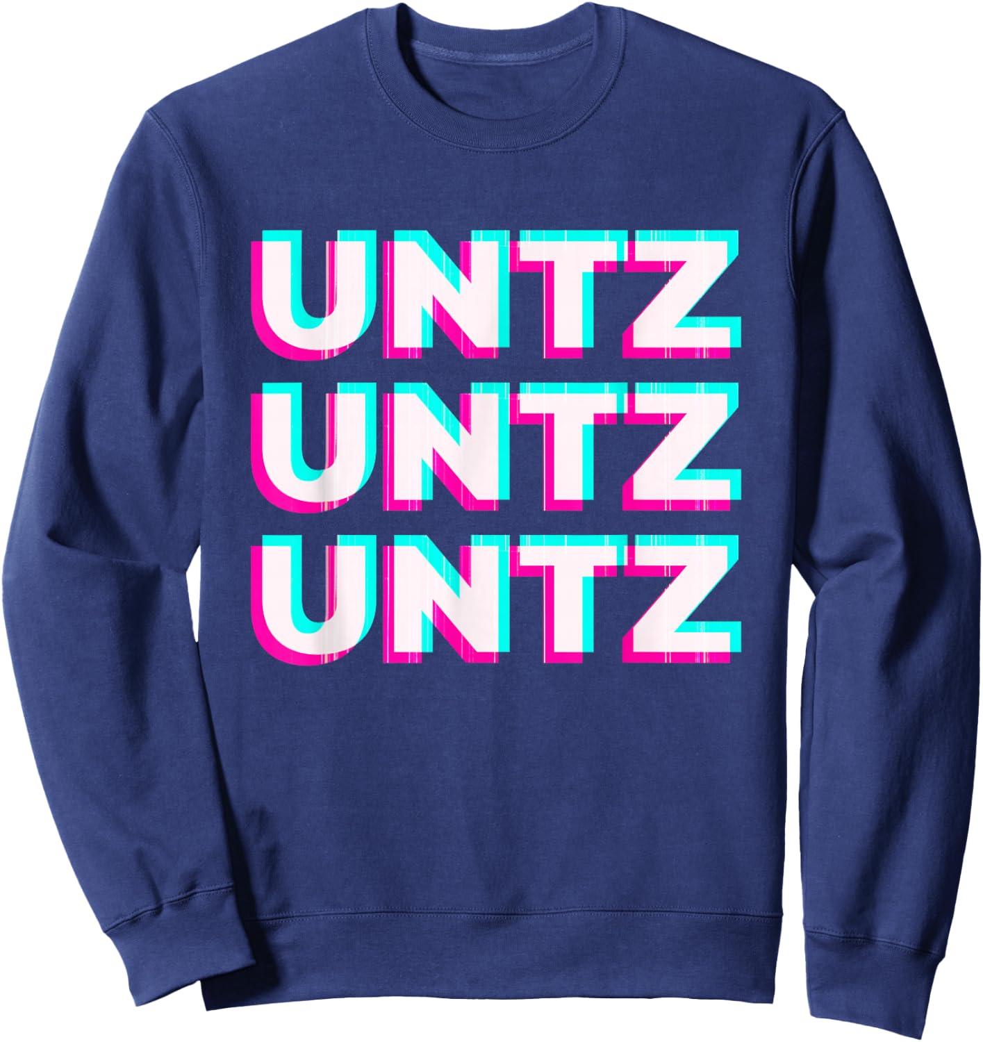 Aesthetic Synthwave Glitch Untz Untz Rave Festival Techno Sweatshirt - Sweatshirt | Navy