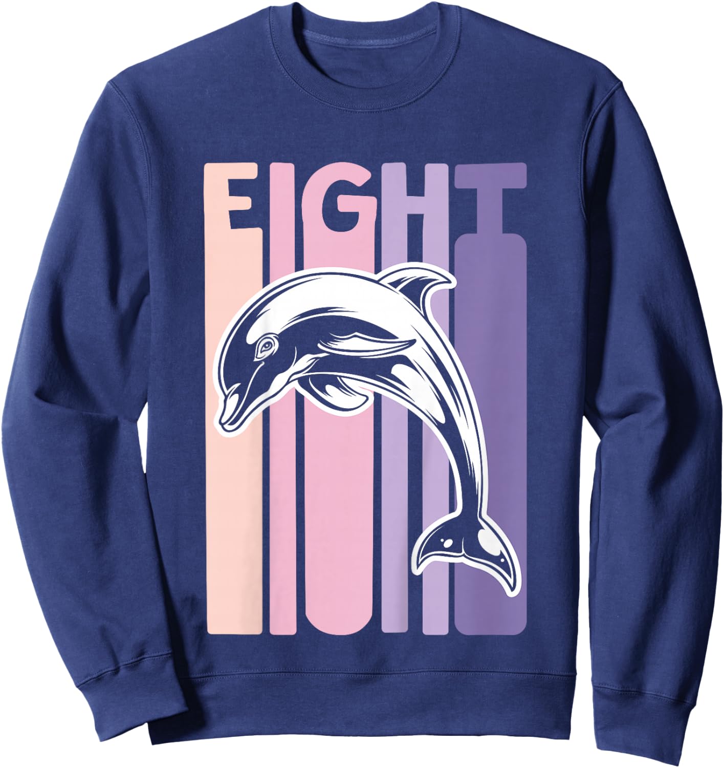 8th Birthday Gift Dolphin Fan 8 Years old Girl Sweatshirt - Sweatshirt | Navy
