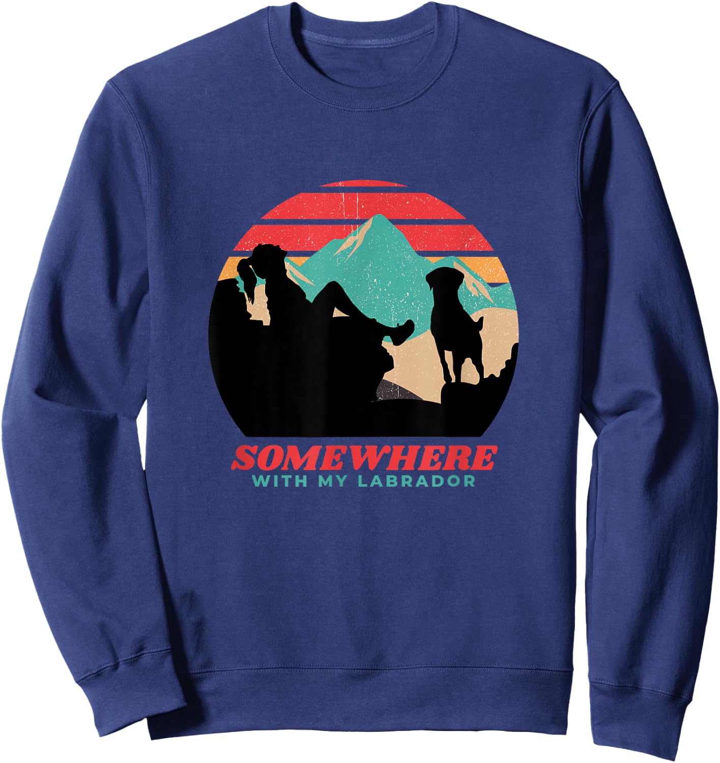 Somewhere With My Labrador Woman Hiking Camping Sweatshirt - Sweatshirt | Navy