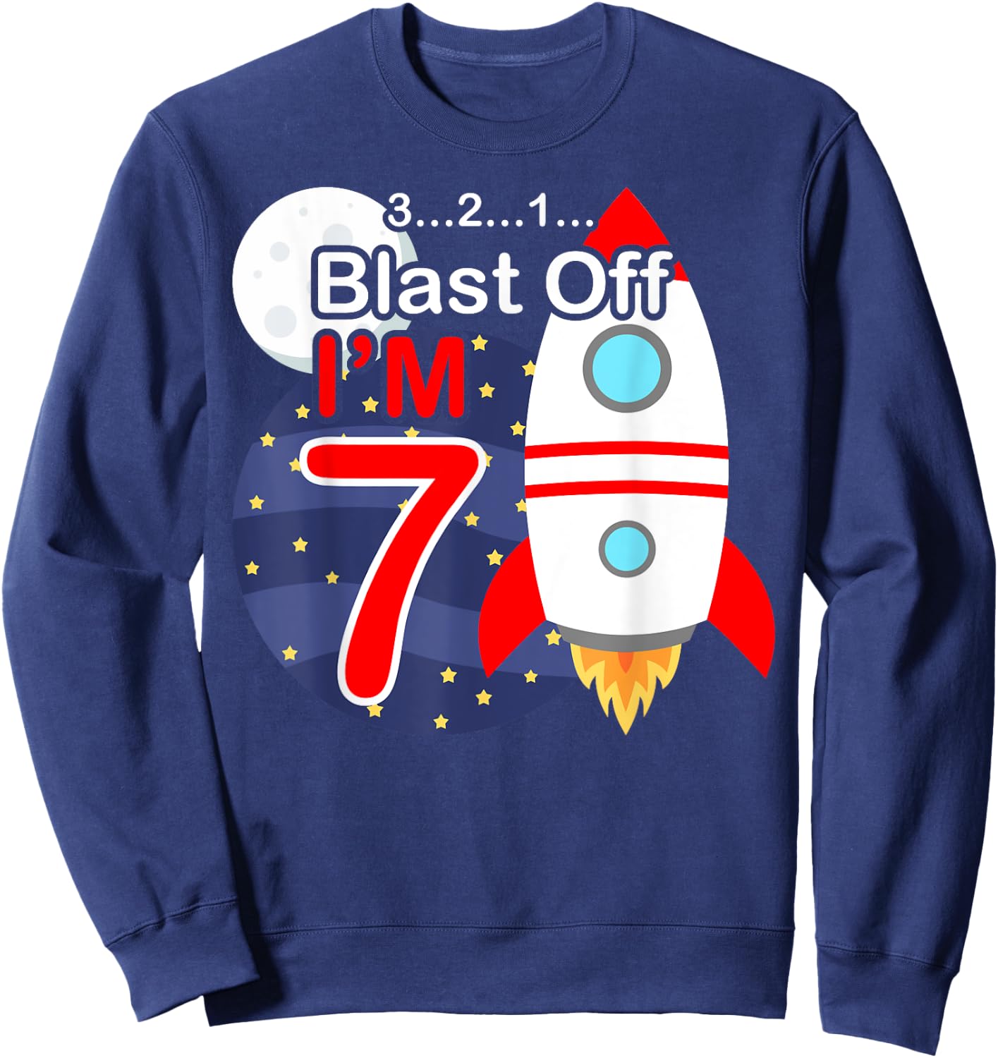 Funny 7th Birthday Gift Boys 7 Years Old Outer Space Rocket Sweatshirt - Sweatshirt | Navy
