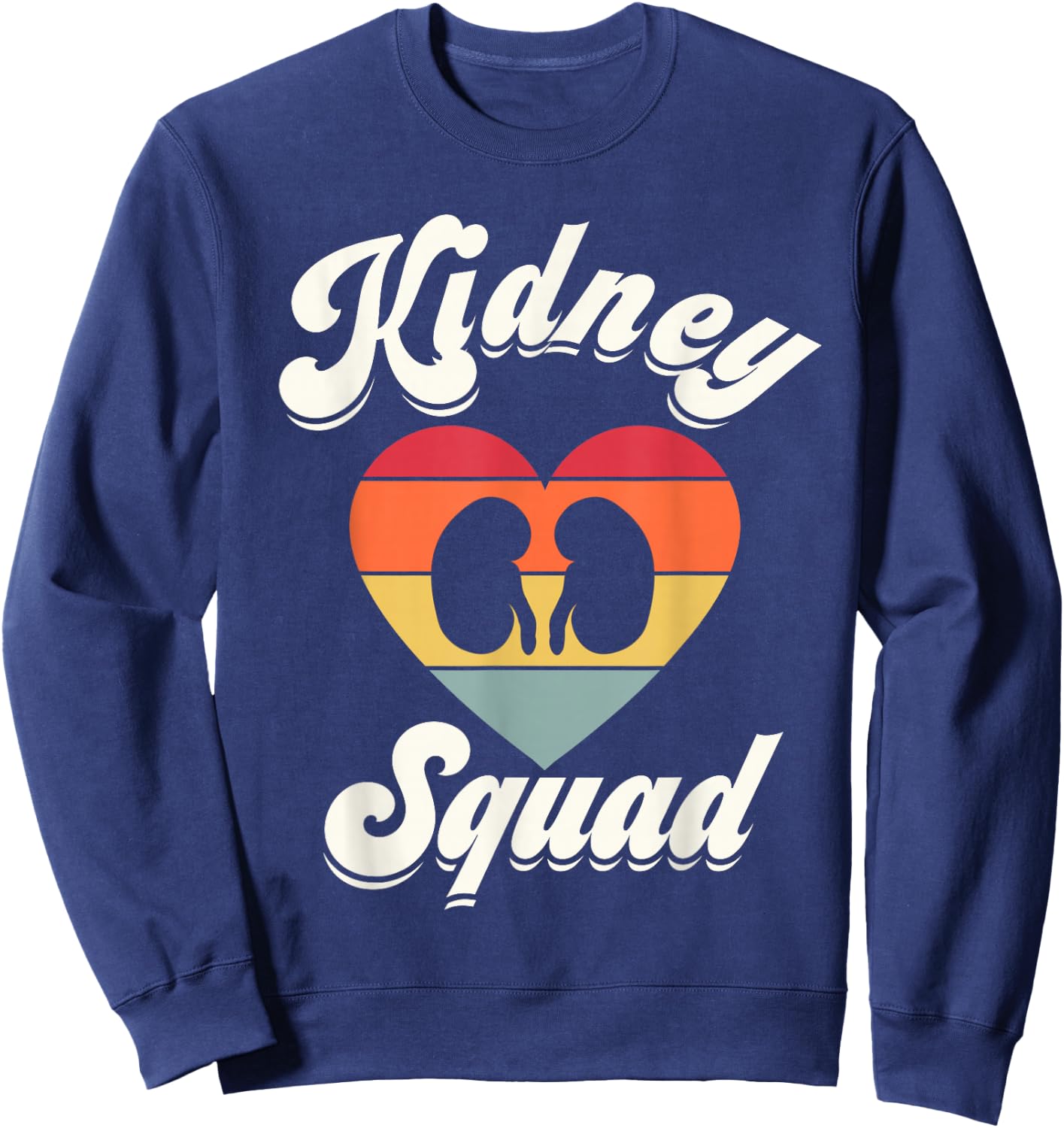 Kidney Team Squad Nephrology Nurse Dialysis Technician Tech Sweatshirt - Sweatshirt | Navy