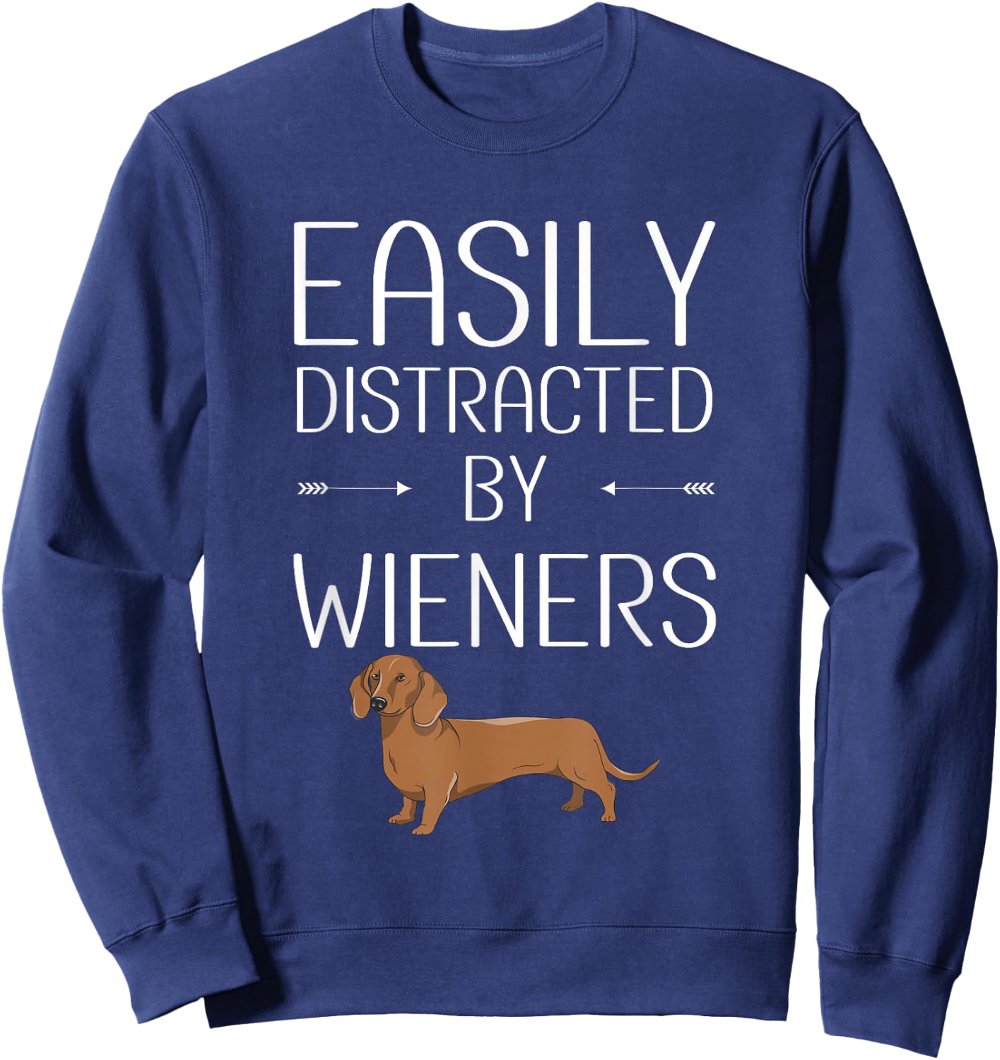 Easily Distracted by Weiners Sweatshirt - Sweatshirt | Navy