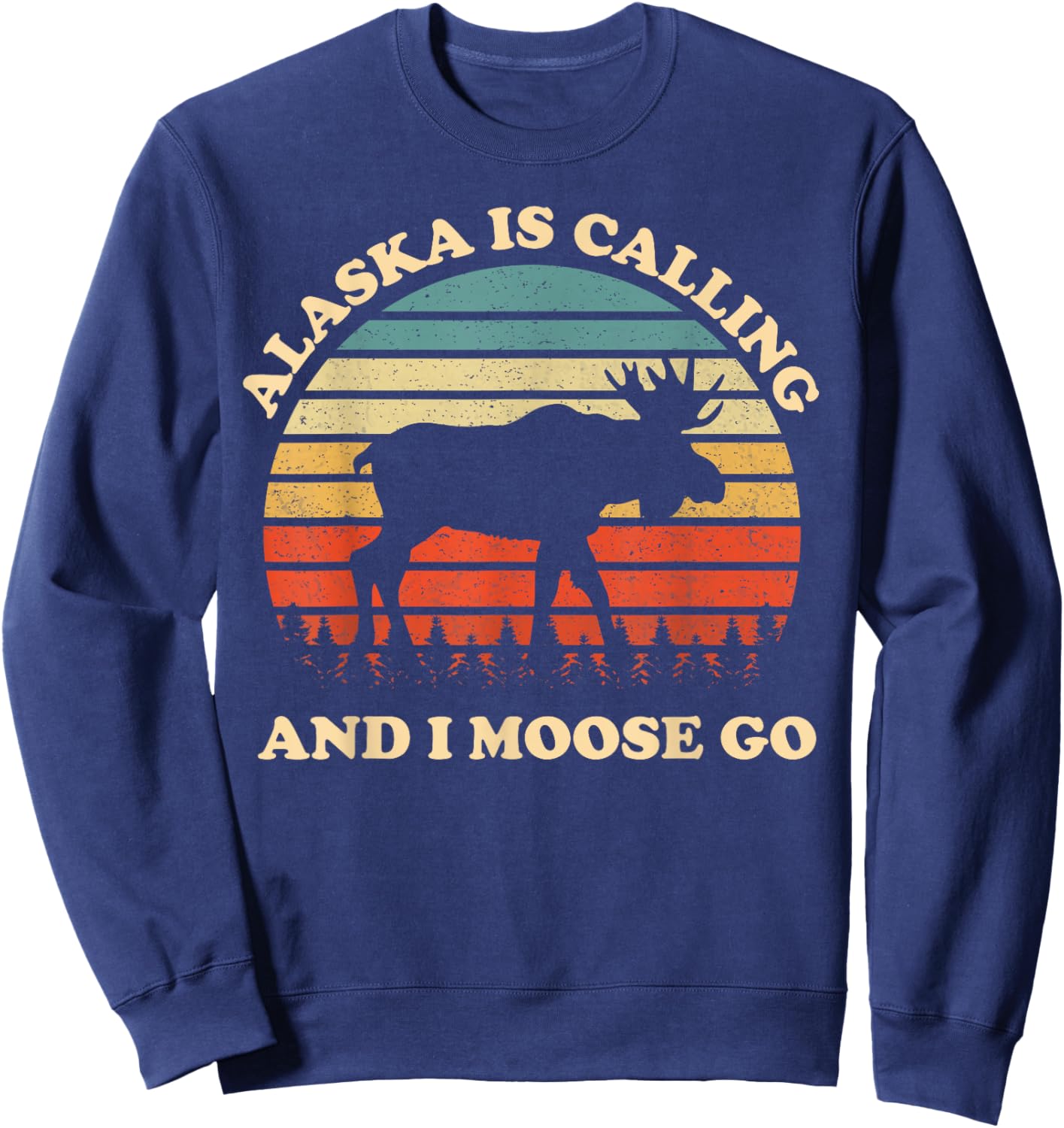Alaska Moose Tourist Travel Funny Sweatshirt - Sweatshirt | Navy