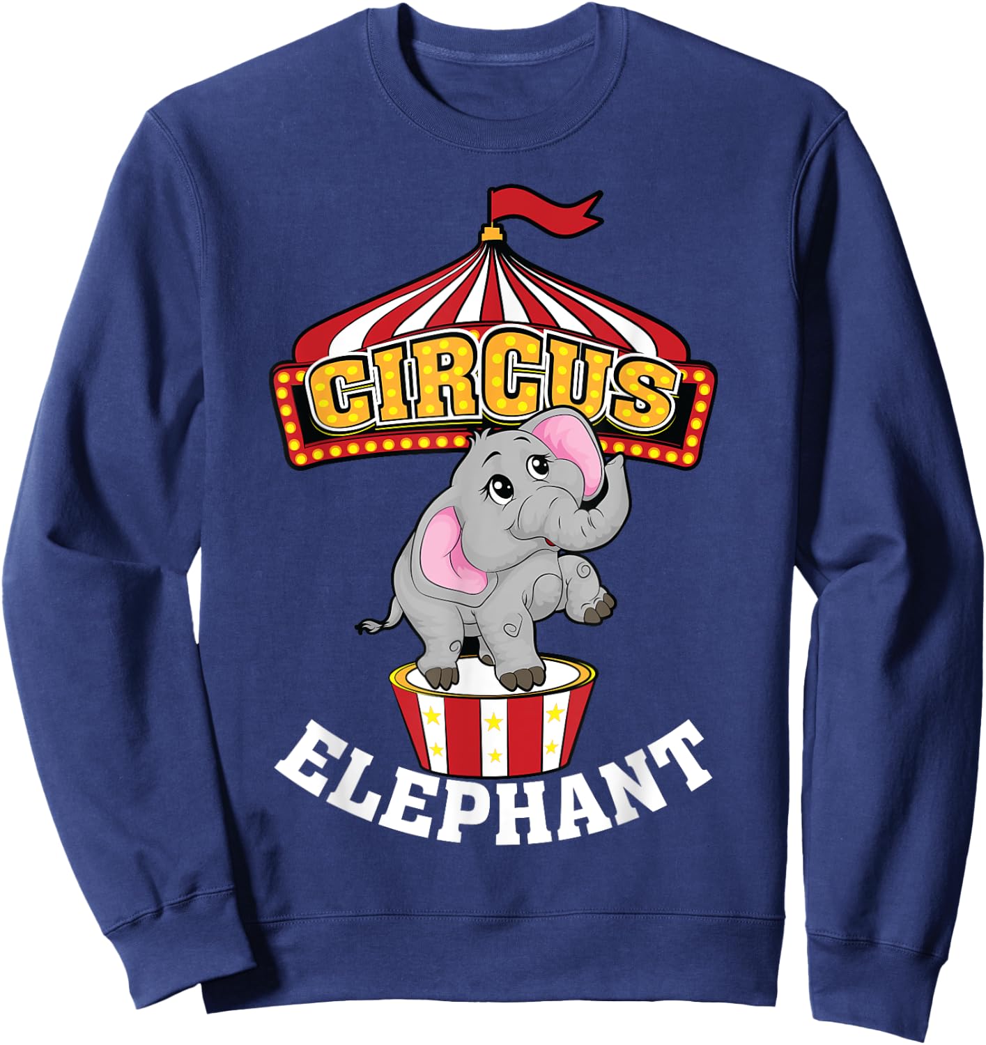 Funny Circus Elephant | Cool Circus Animal Tamer Fan Gift Sweatshirt - Sweatshirt | Navy