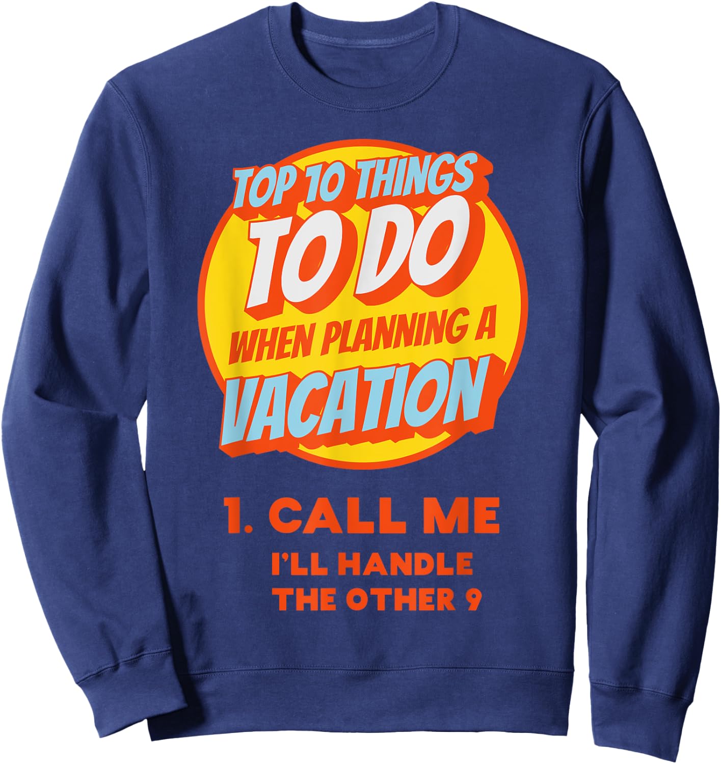 Funny Travel Agent Shirt Gift Planning Vacation Sweatshirt - Sweatshirt | Navy