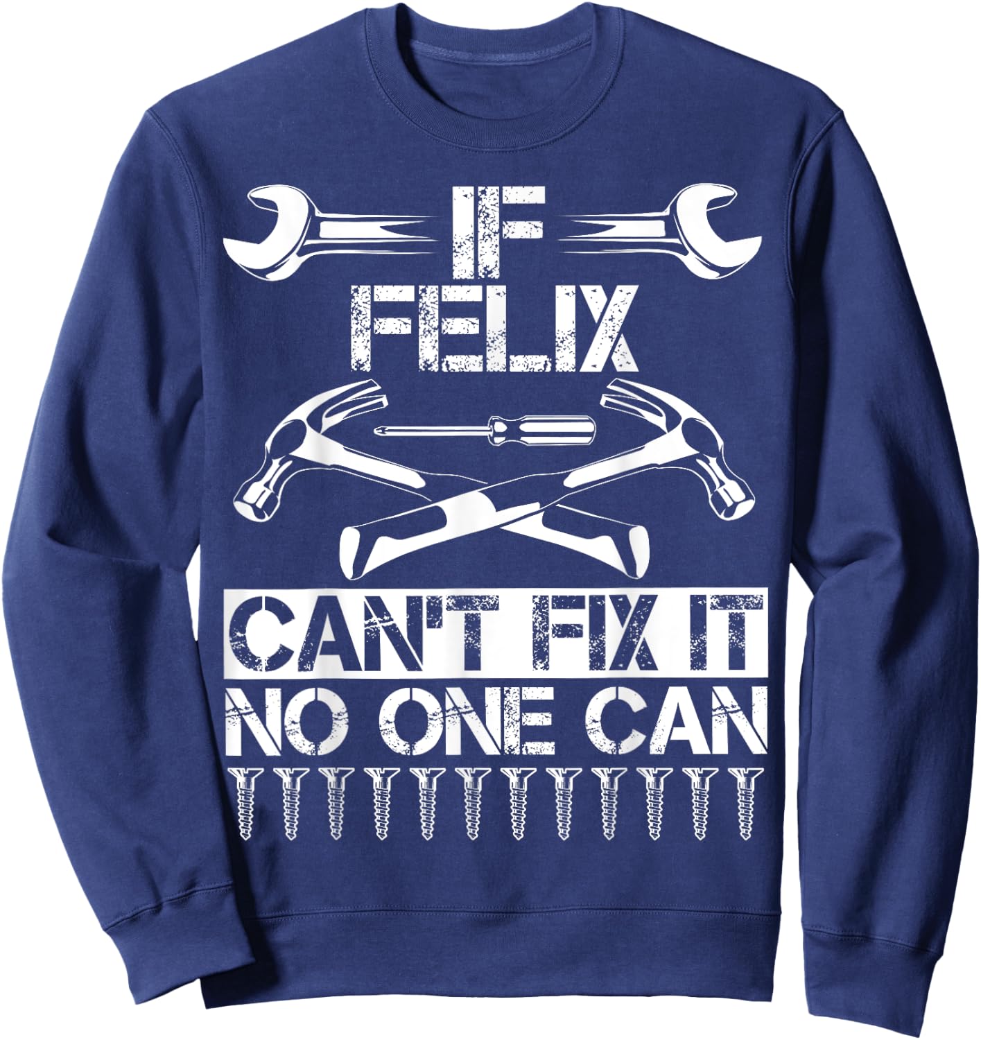 FELIX Fix It Funny Birthday Personalised Name Dad Gift Sweatshirt - Sweatshirt | Navy
