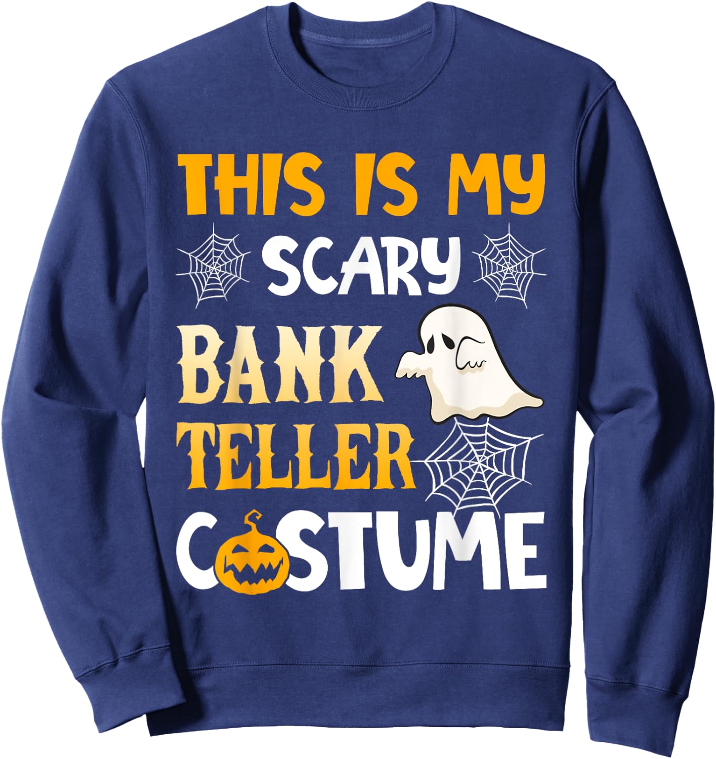 This Is My Scary Bank Teller Halloween Costumes Pajama Sweatshirt - Sweatshirt | Navy