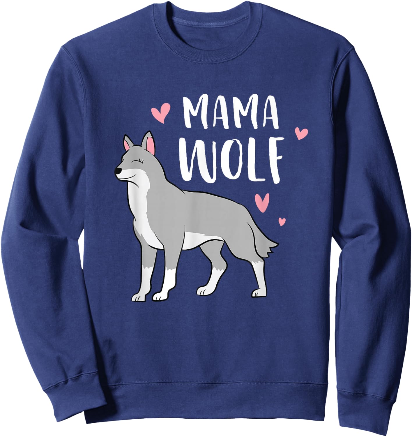 Mama Wolf Wolf Wolf Pack Wolves Sweatshirt - Sweatshirt | Navy