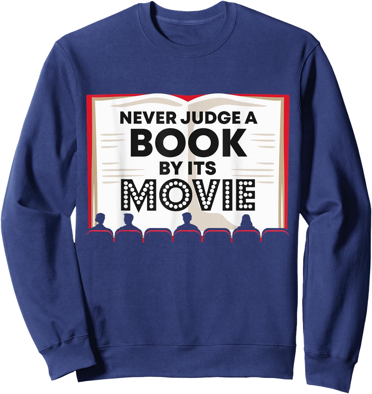 Teacher Shirts Women Men Never Judge a Book by Its Movie Sweatshirt - Sweatshirt | Navy