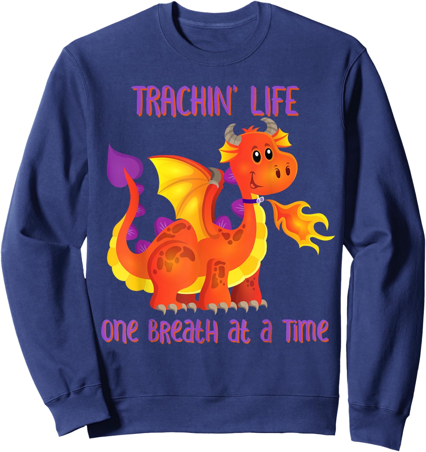 Trachin' Life One Breath at a Time Tracheostomy Awareness Sweatshirt - Sweatshirt | Navy