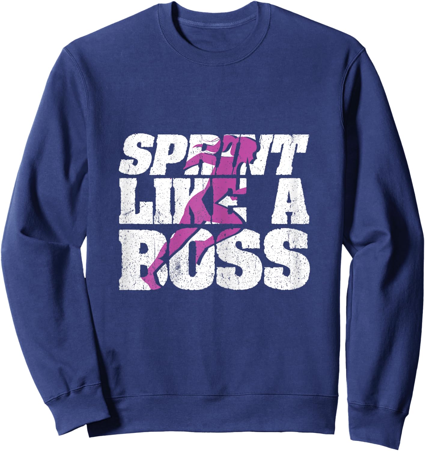 Funny Track and Field Design Sprint Like A Boss Sweatshirt - Sweatshirt | Navy