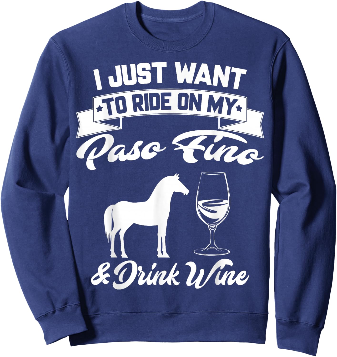Paso Fino Wine Apparel - Funny Horse Riders Design Sweatshirt - Sweatshirt | Navy