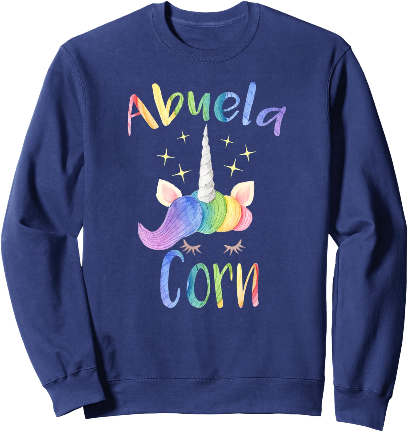Abuelacorn Spanish Grandma Funny Unicorn Sweatshirt - Sweatshirt | Navy
