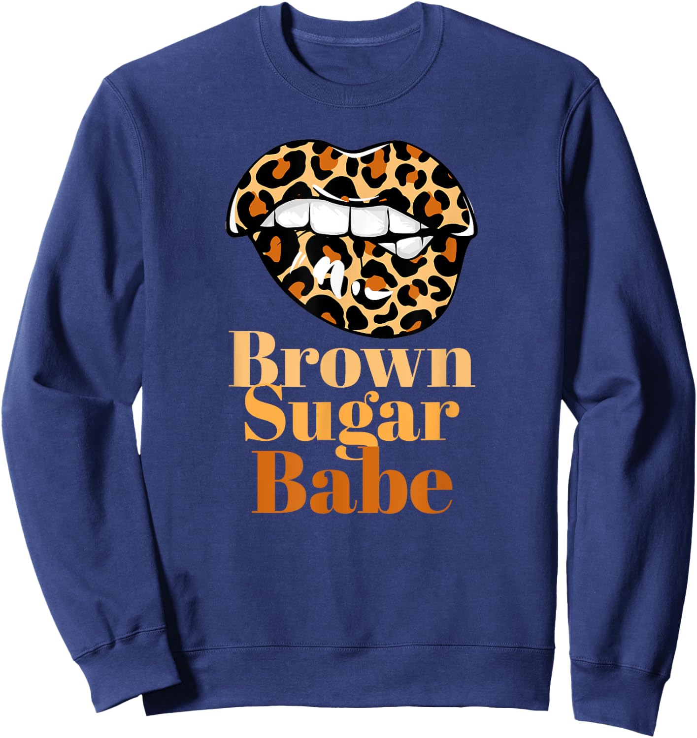 Brown Sugar Babe Proud Black Women African Brown Sugar Babe Sweatshirt - Sweatshirt | Navy