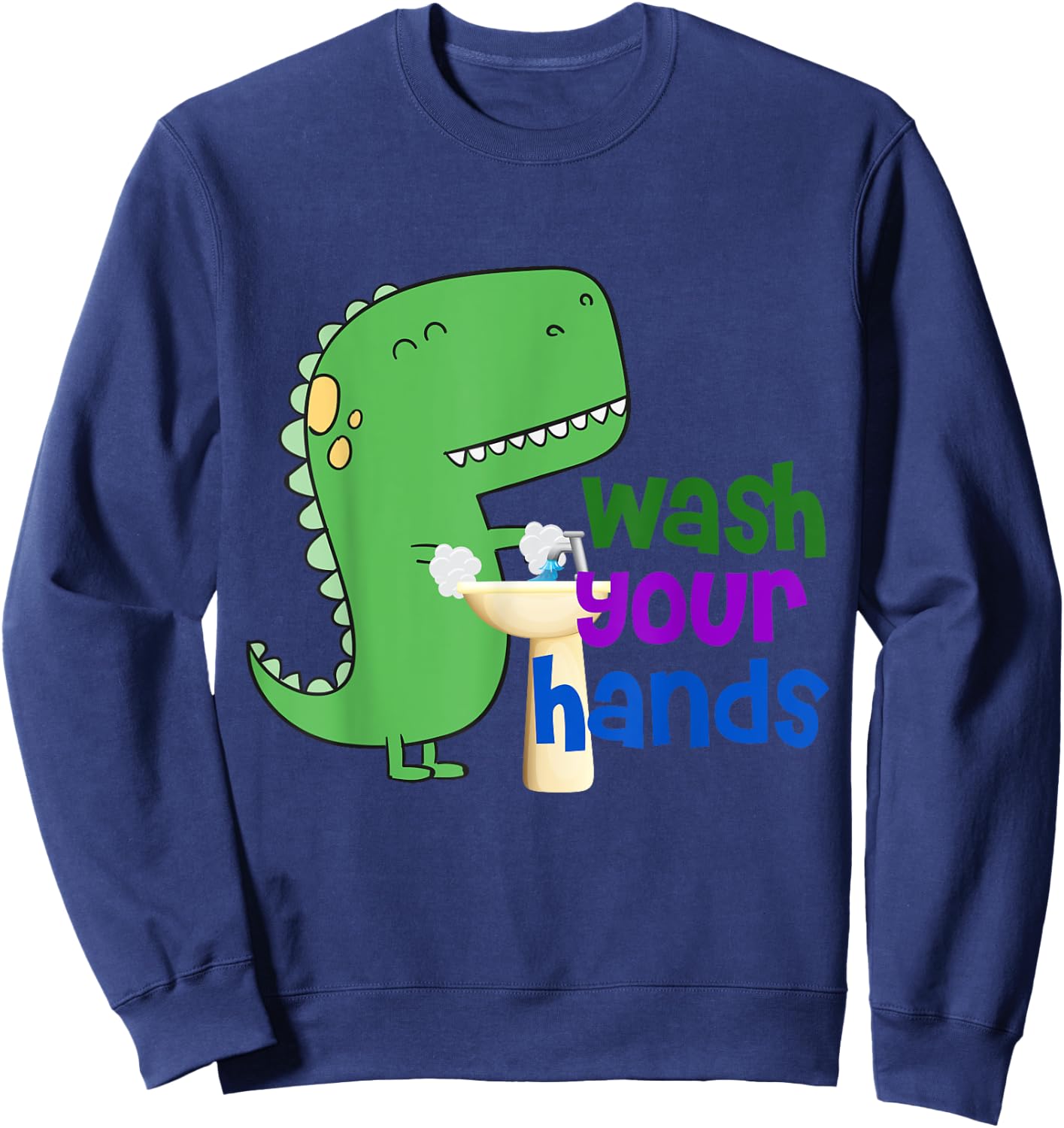 Cute Dino T-Rex Wash Your Hands Sweatshirt - Sweatshirt | Navy