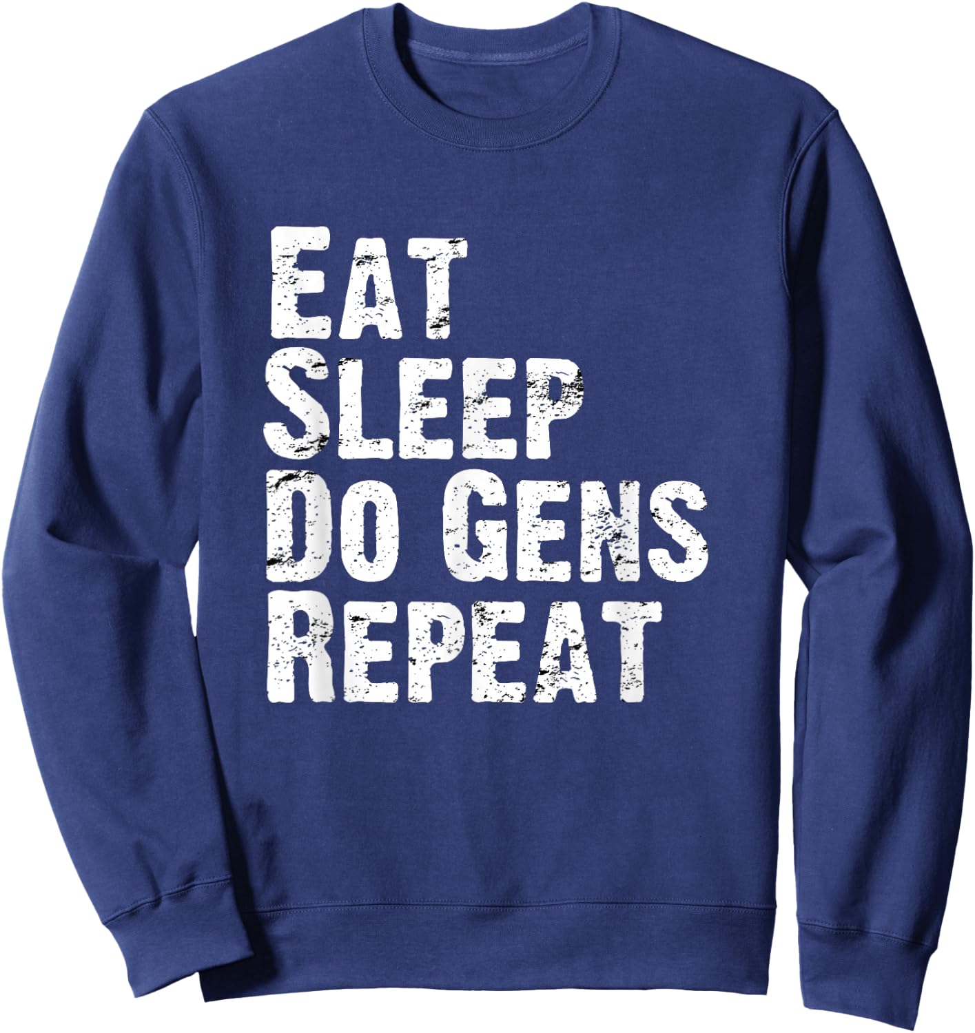 Eat Sleep Do Gens Repeat DBD Survivor Main Sweatshirt - Sweatshirt | Navy