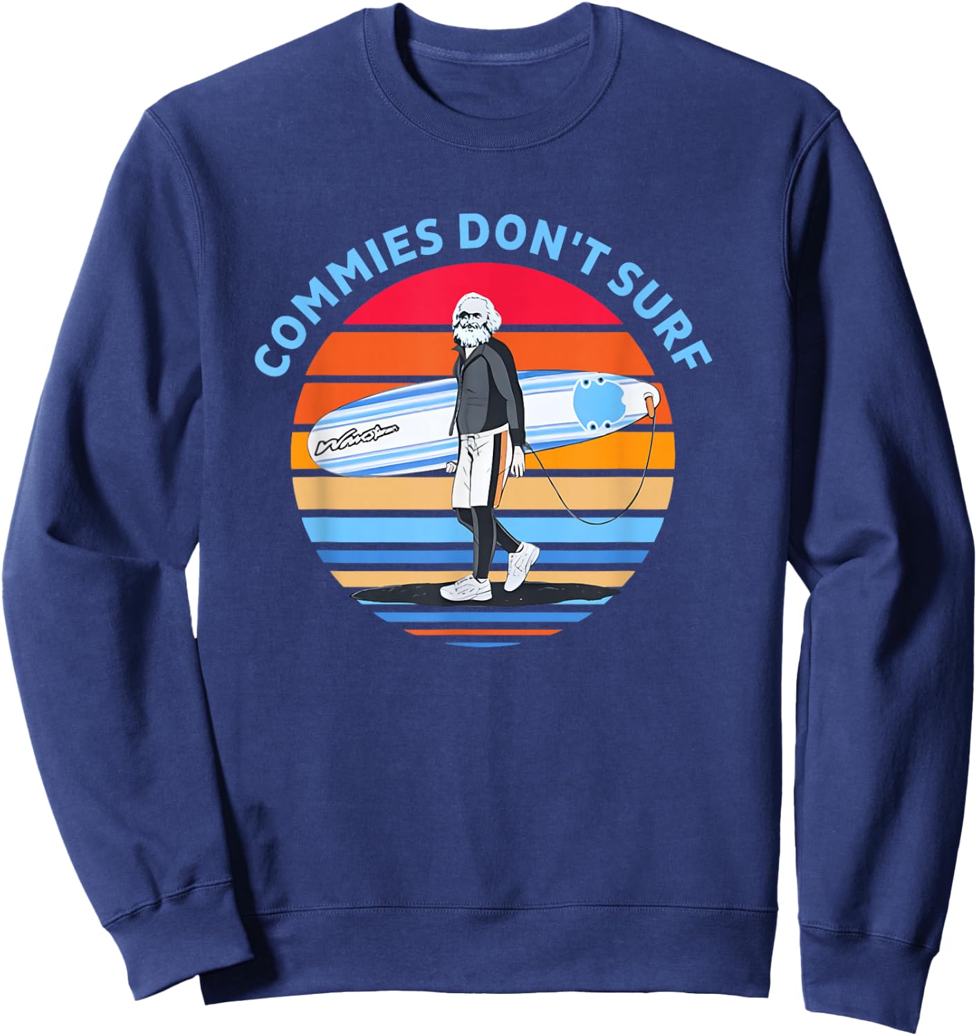 Commies Don't Surf Funny Apparel Sweatshirt - Sweatshirt | Navy