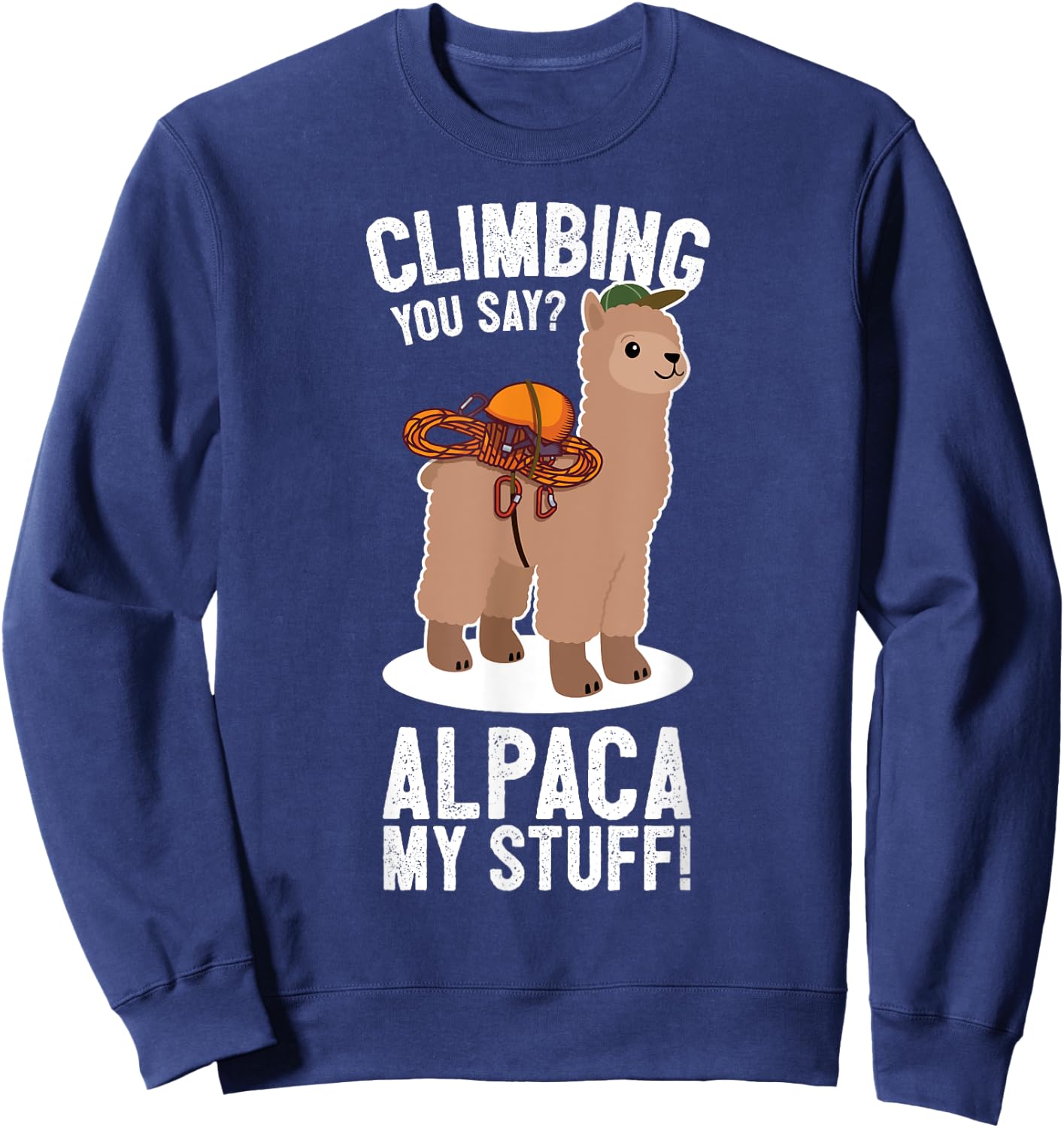 Rock Climber Mountain Bouldering I Alpaca Climbing Gear Sweatshirt - Sweatshirt | Navy