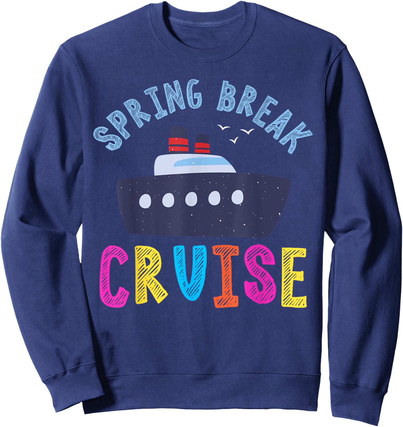 Spring Break Cruise 2024 Kids Boy Girl Family Vacation Trip Sweatshirt - Sweatshirt | Navy