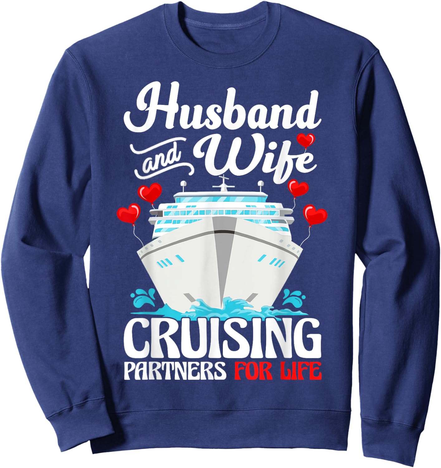 Husband Wife Couple Matching Cruise Partners Cruising Trip Sweatshirt - Sweatshirt | Navy