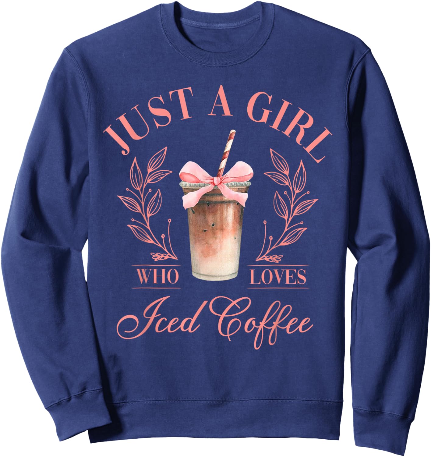 Coquette Bow Just a Girl Who Loves Iced Coffee Cold Brew Sweatshirt - Sweatshirt | Navy