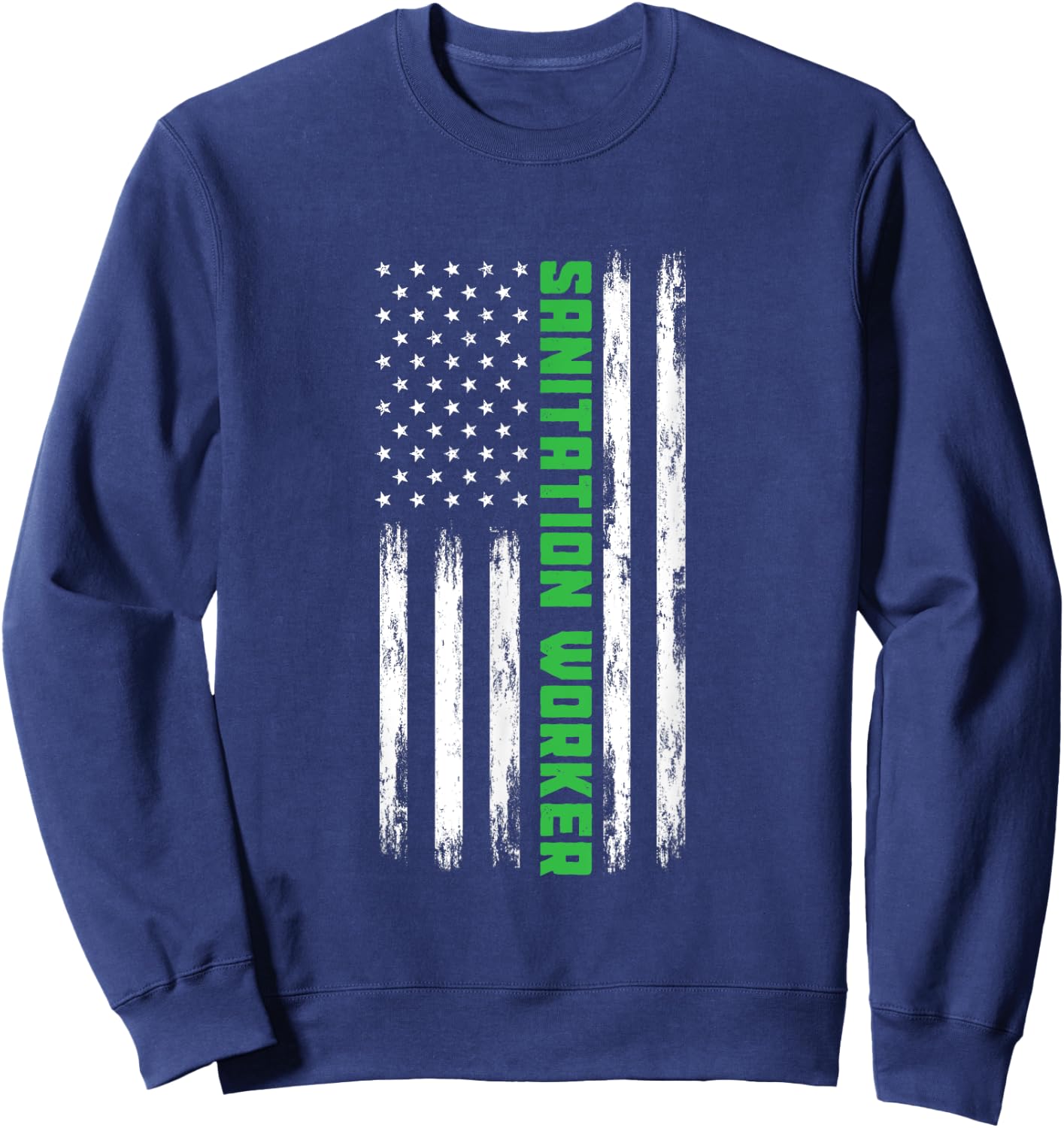 Sanitation Worker American Flag Funny Street Cleaner Men Sweatshirt - Sweatshirt | Navy
