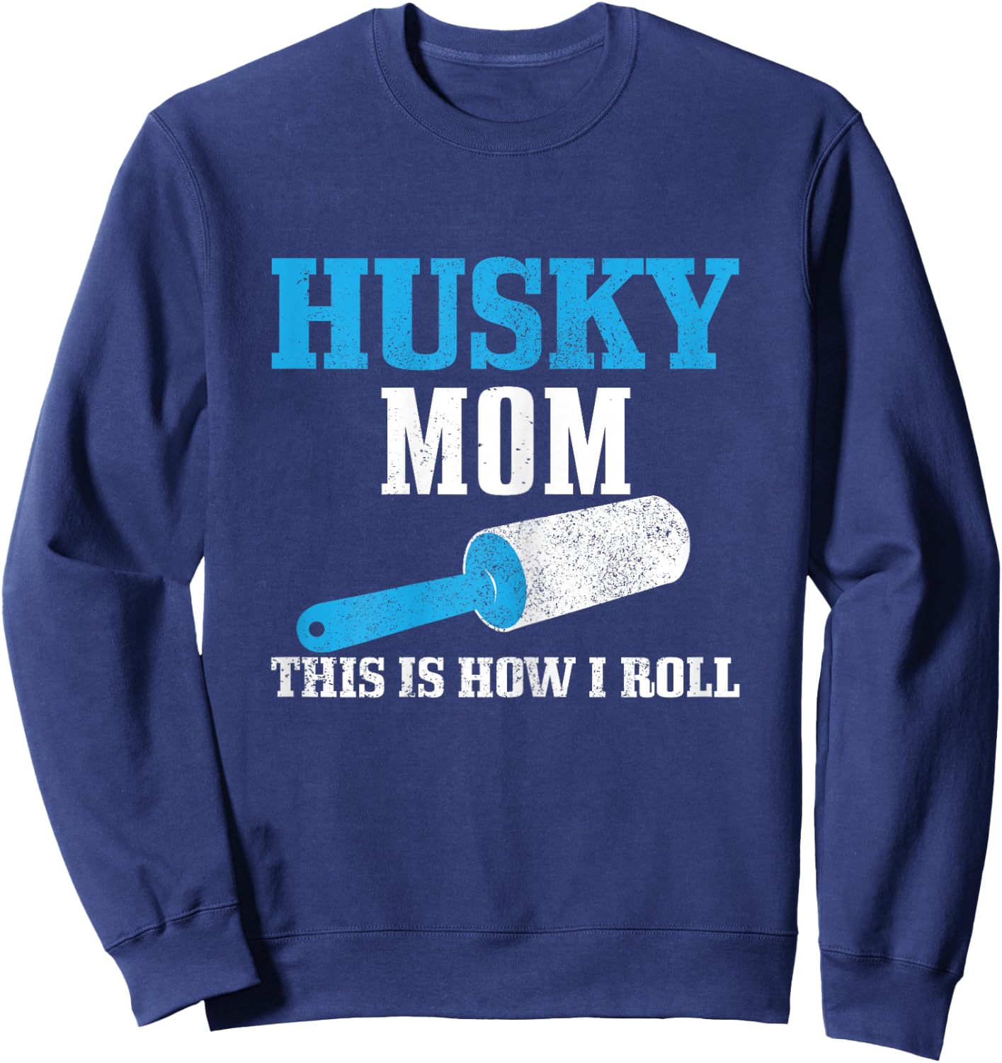 Husky Mom Funny Siberian Husky Mama Dog Hair Sweatshirt - Sweatshirt | Navy