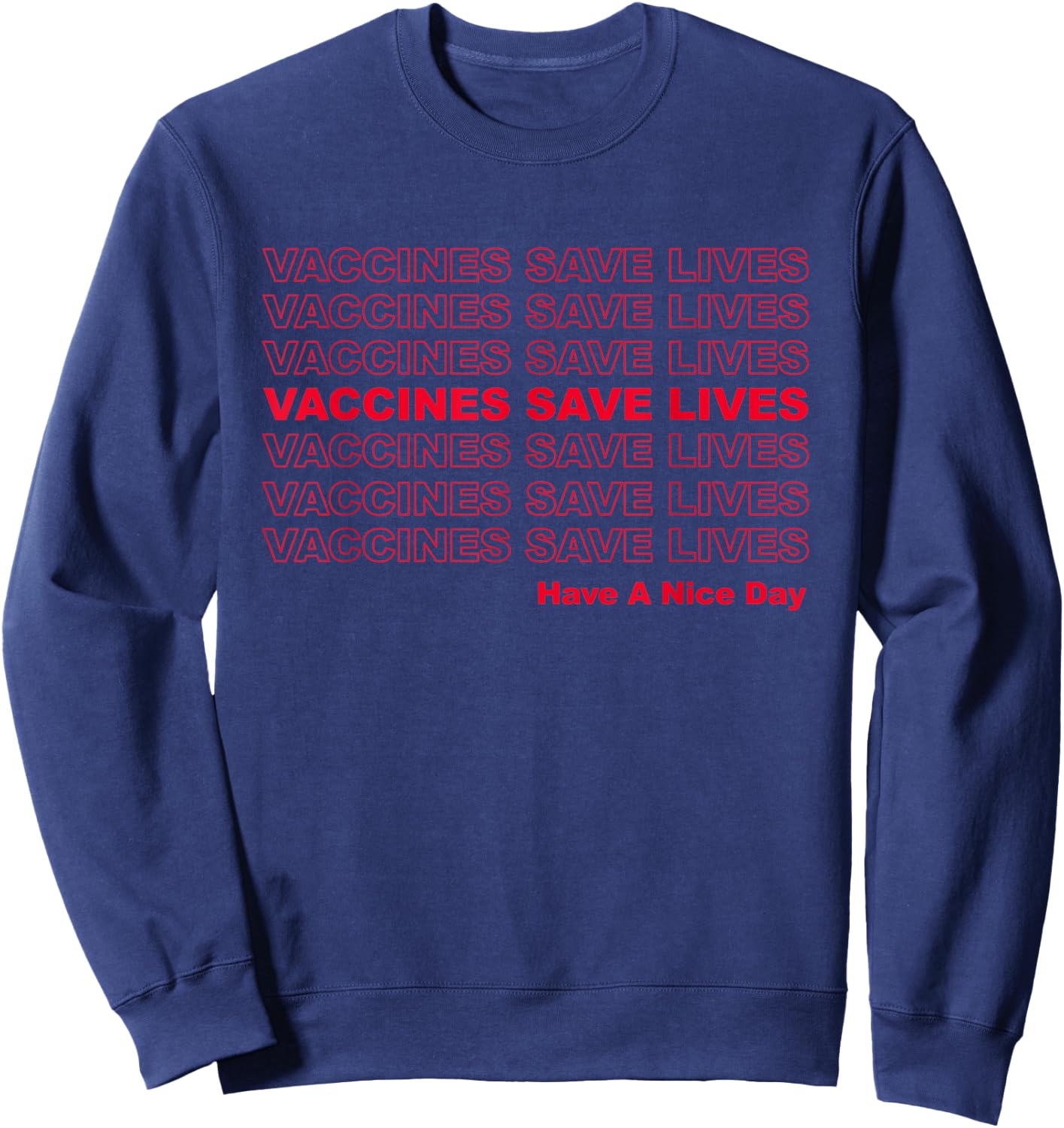 Vaccines Save Lives - Pro Vaccination Sweatshirt - Sweatshirt | Navy