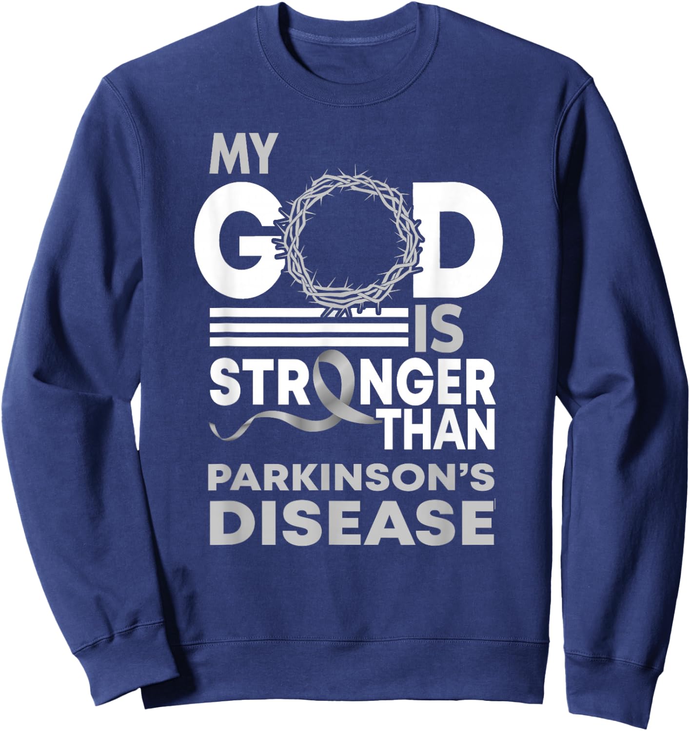 My God Is Stronger Than Parkinson'S Disease Awareness Ribbon Sweatshirt - Sweatshirt | Navy