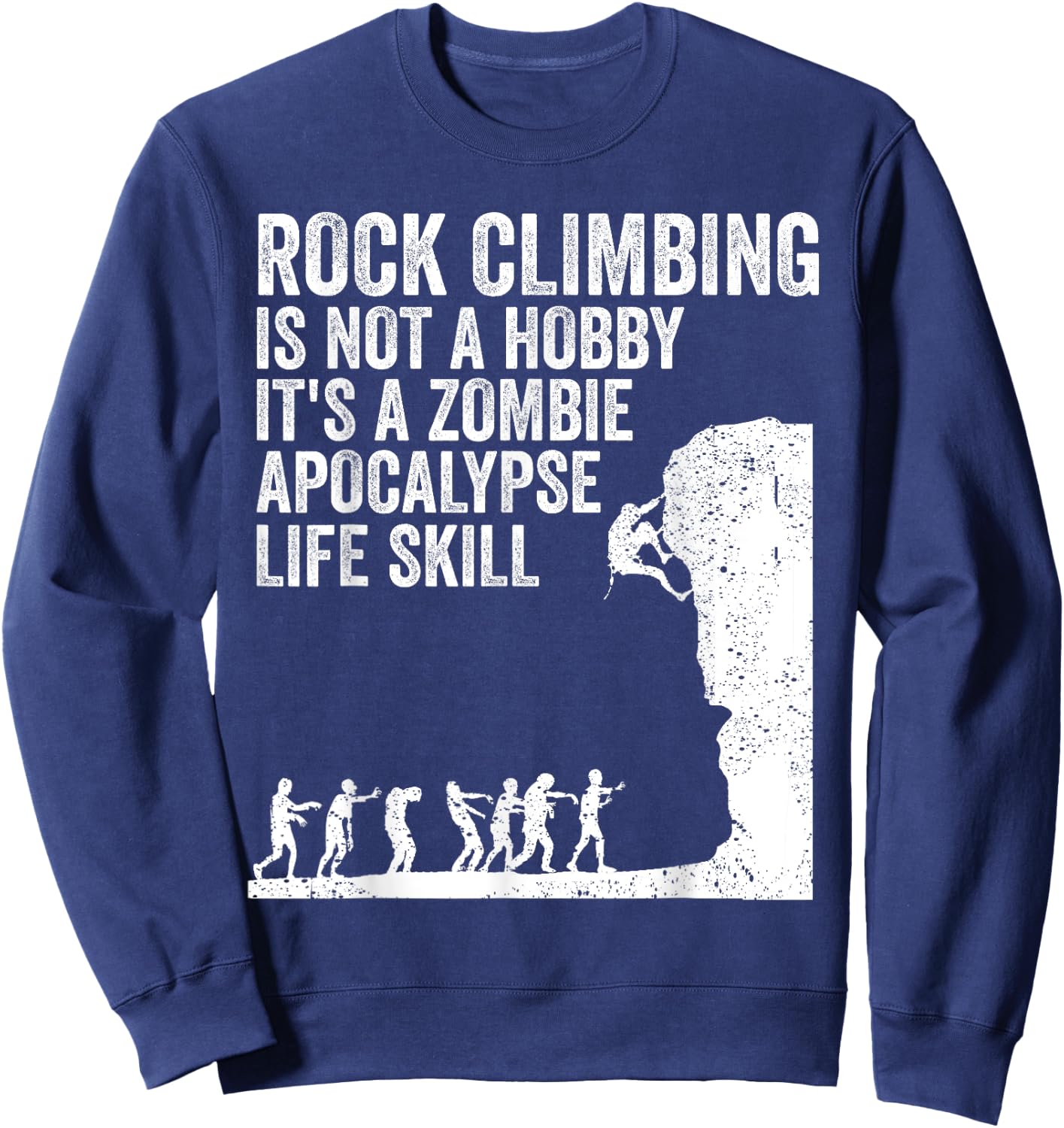 Funny Rock Climber Gift Women Cool Zombie Climbing Sweatshirt - Sweatshirt | Navy