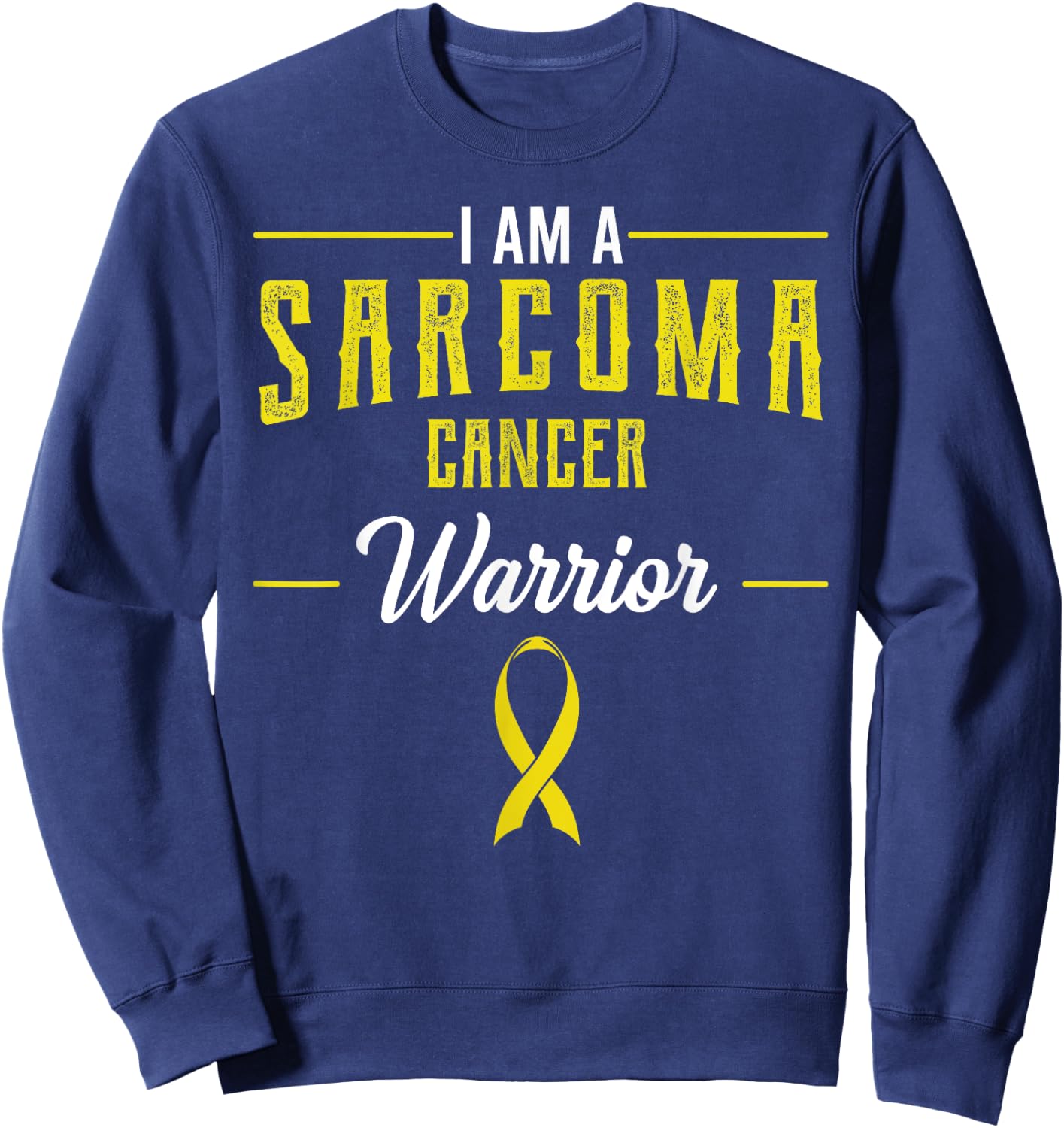 I Am A Warrior Sarcoma Cancer Awareness Ribbon Fighter Gift Sweatshirt - Sweatshirt | Navy