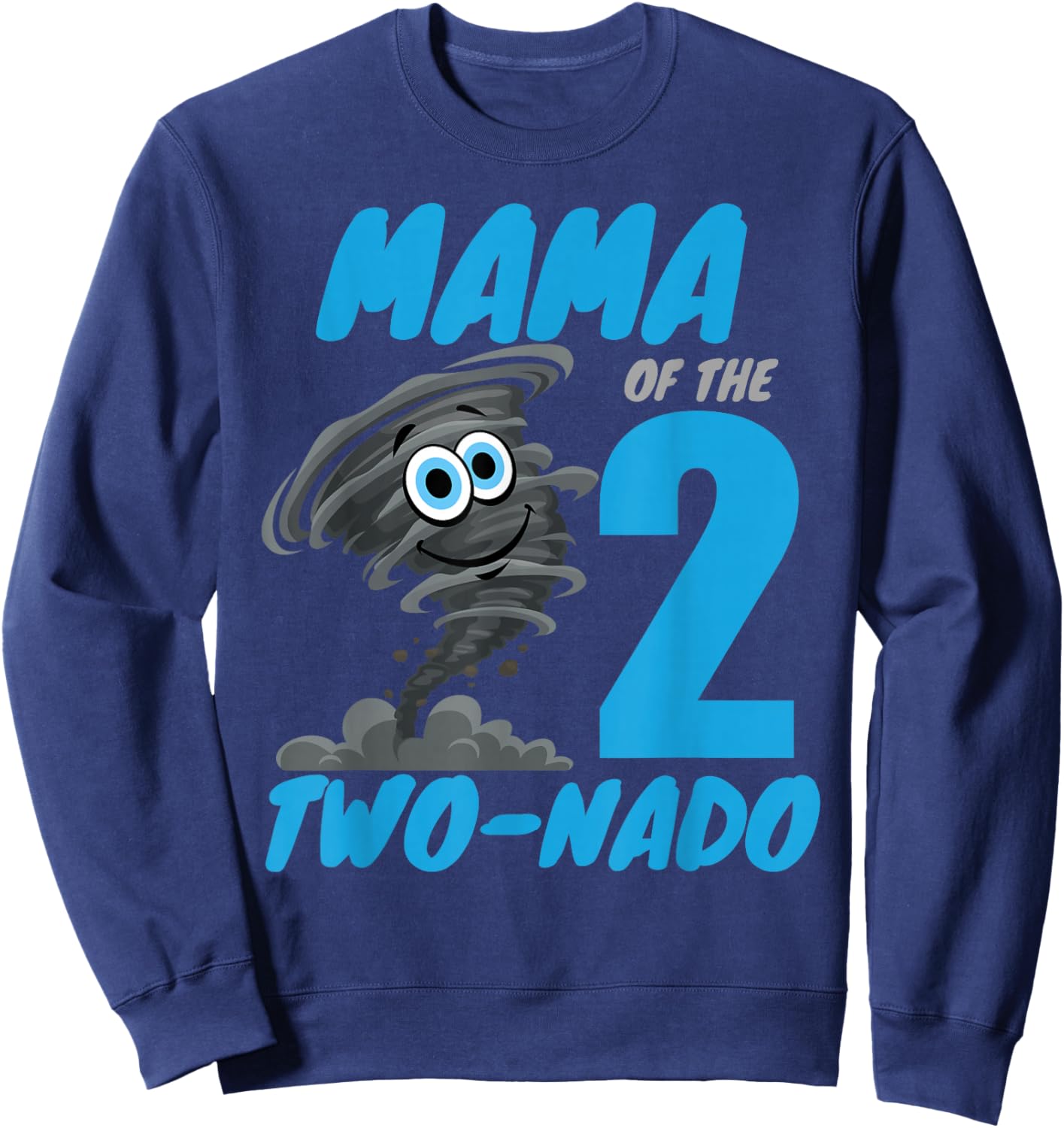 Mama of The Two-Nado Storm TorNado 2nd Two Birthday Boy Sweatshirt - Sweatshirt | Navy