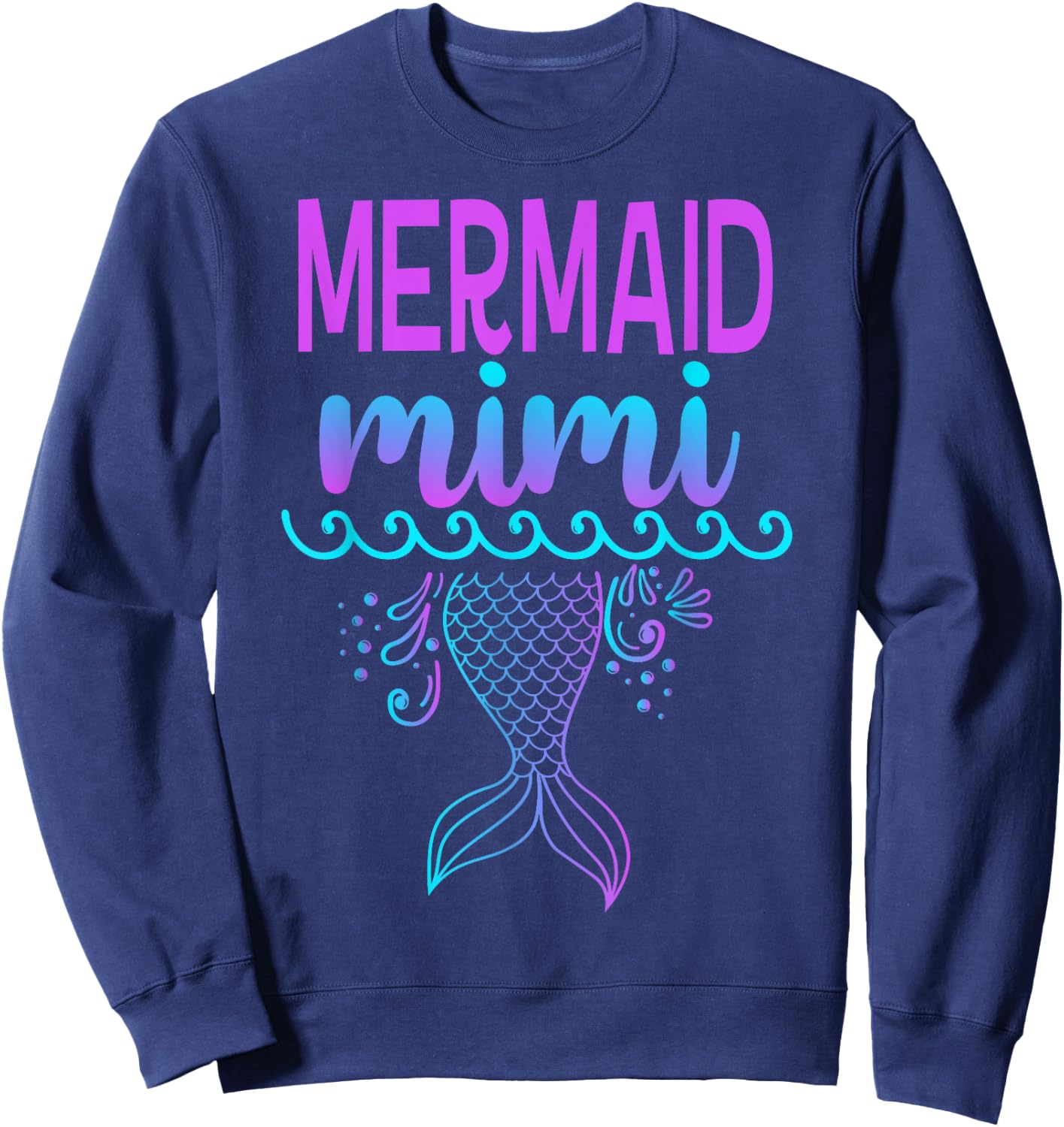 Mermaid Mimi Women's Grandma Birthday Sweatshirt - Sweatshirt | Navy