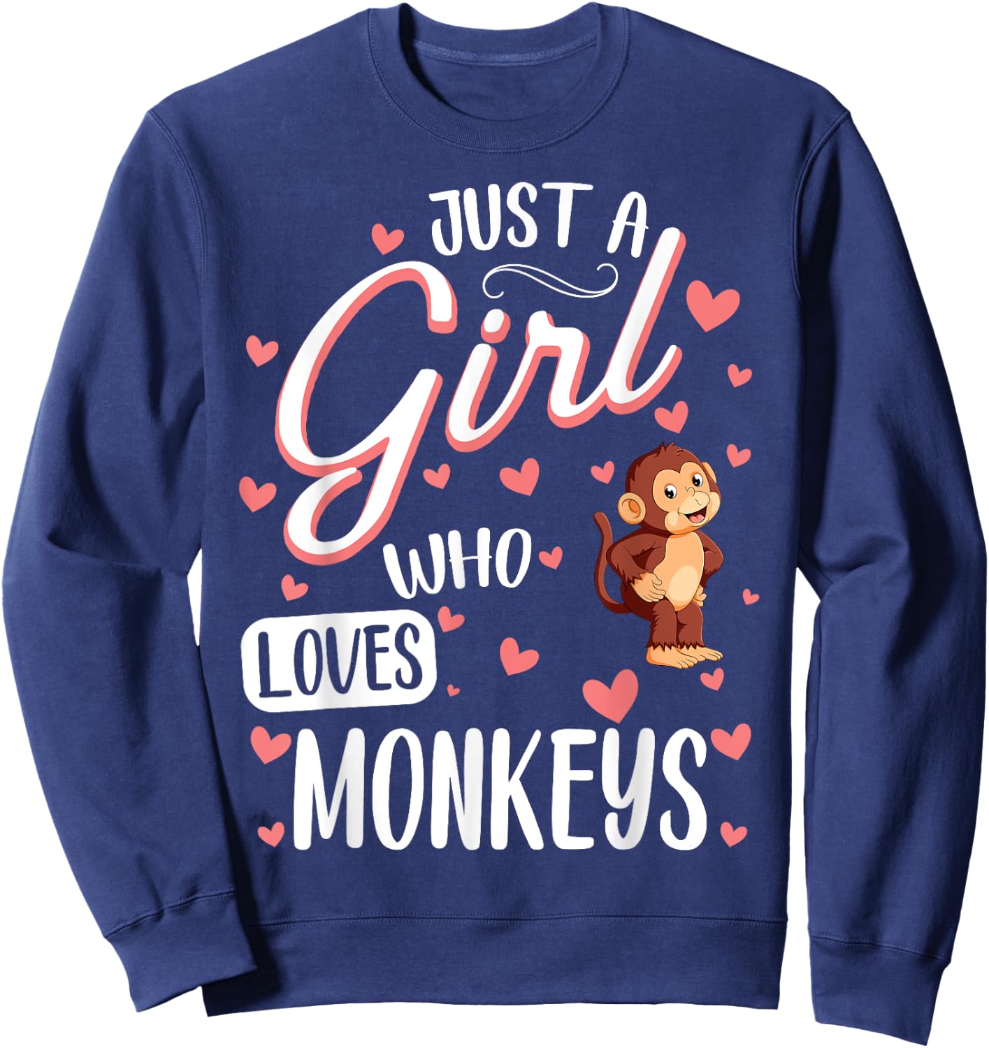 Just a Girl Who Loves Monkeys - Funny Monkey Lover Girl Sweatshirt - Sweatshirt | Navy