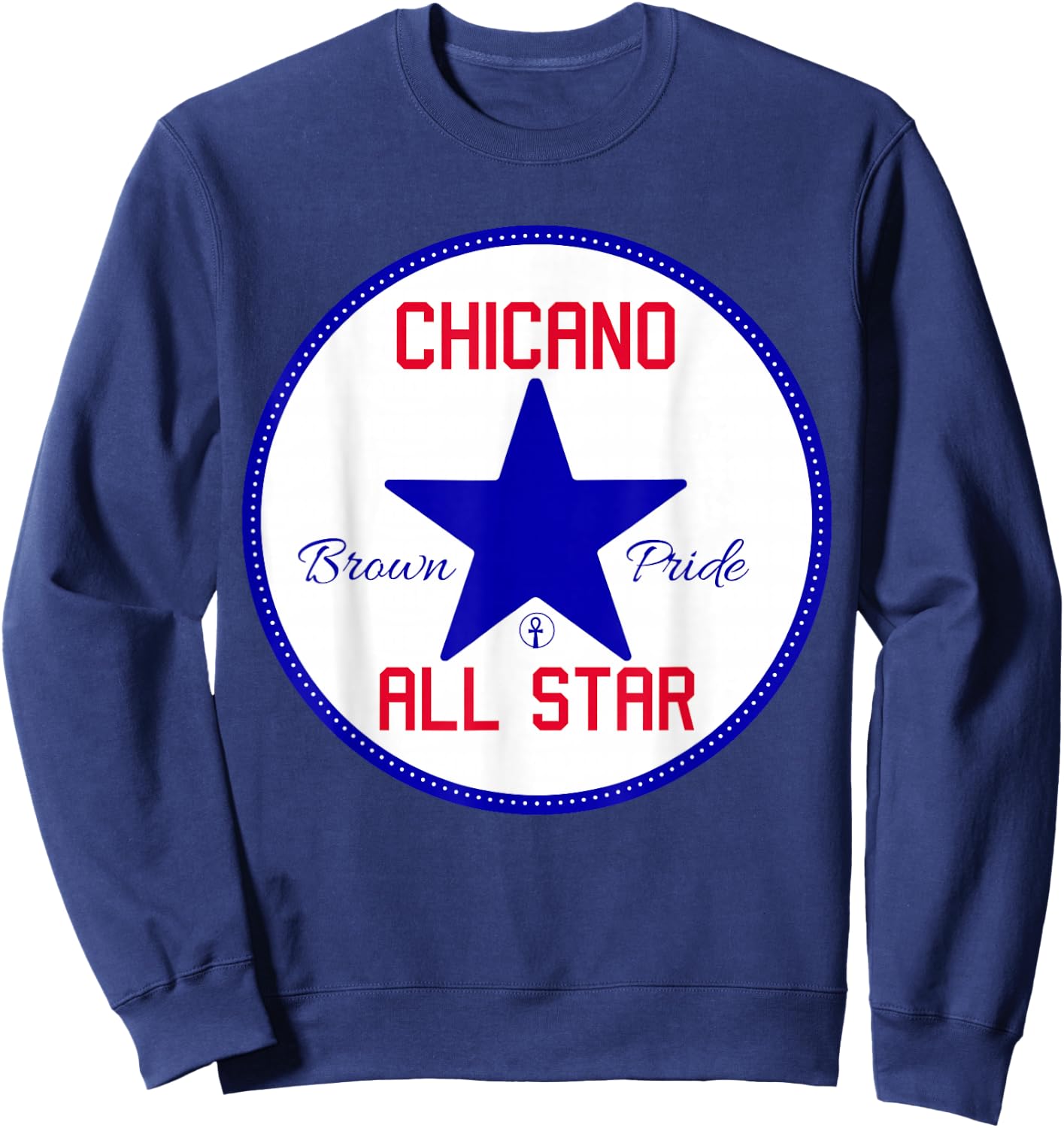 Chicano Brown Pride All Star - Cool Powerful Homeboy Sweatshirt - Sweatshirt | Navy