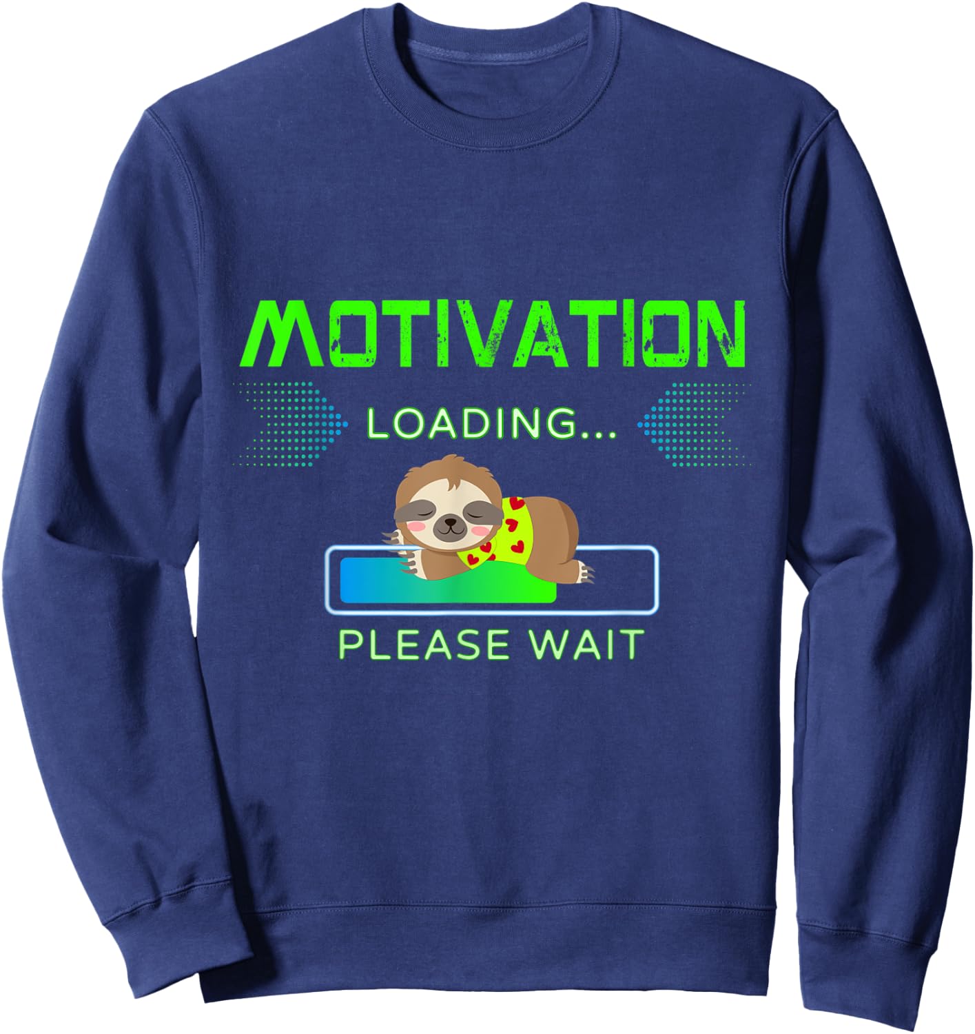 Cute baby sloth, motivation loading, please wait Sweatshirt - Sweatshirt | Navy