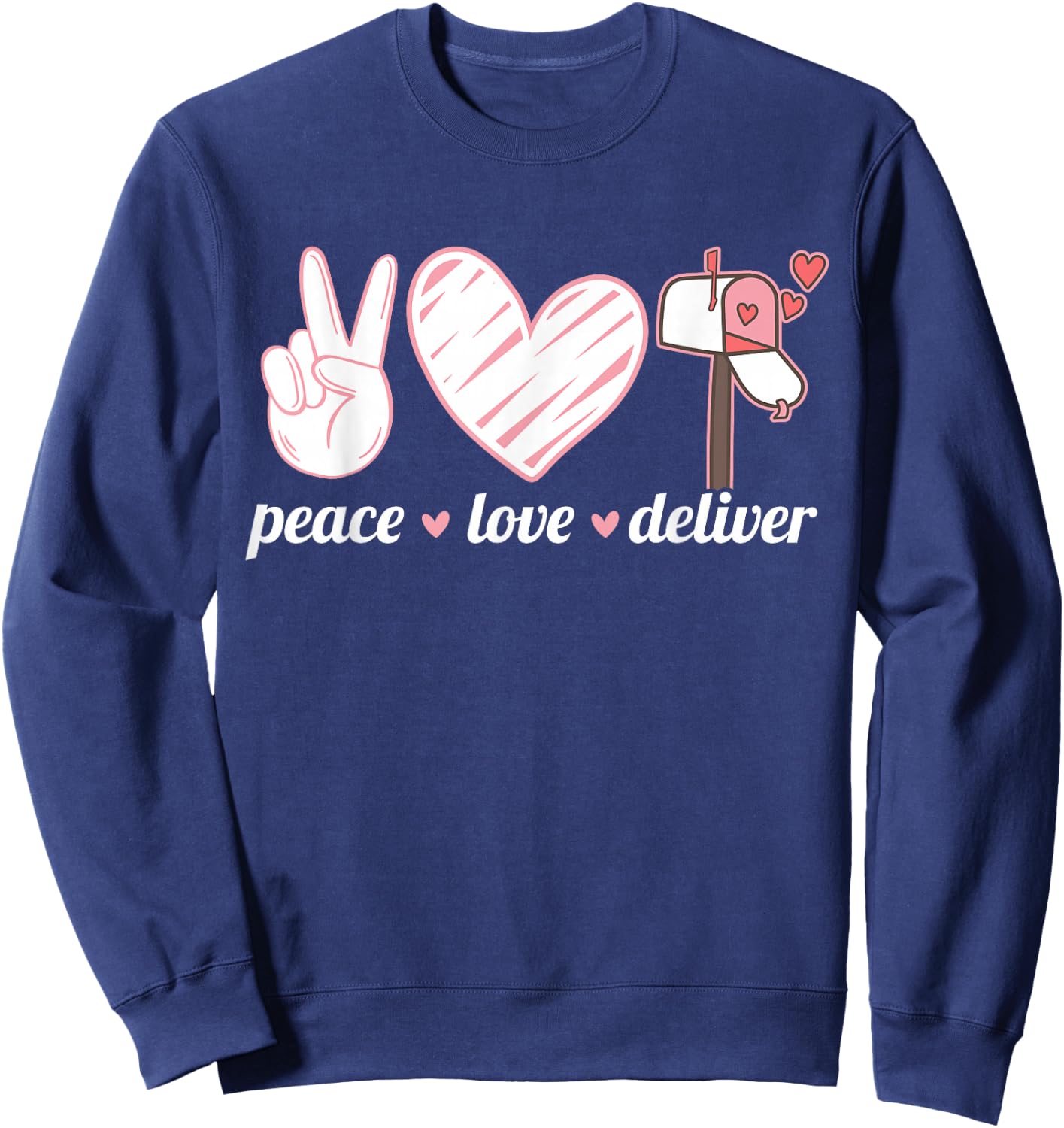 Peace Love Deliver Postal Worker Ballot Voting By Mail Sweatshirt - Sweatshirt | Navy