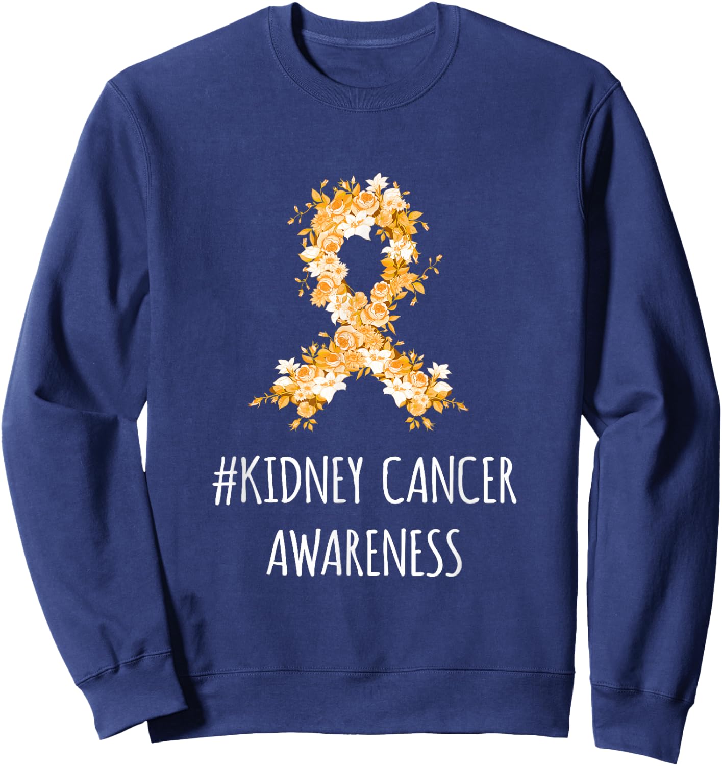 Kidney Cancer Awareness Shirt | Kidney Cancer Sweatshirt - Sweatshirt | Navy