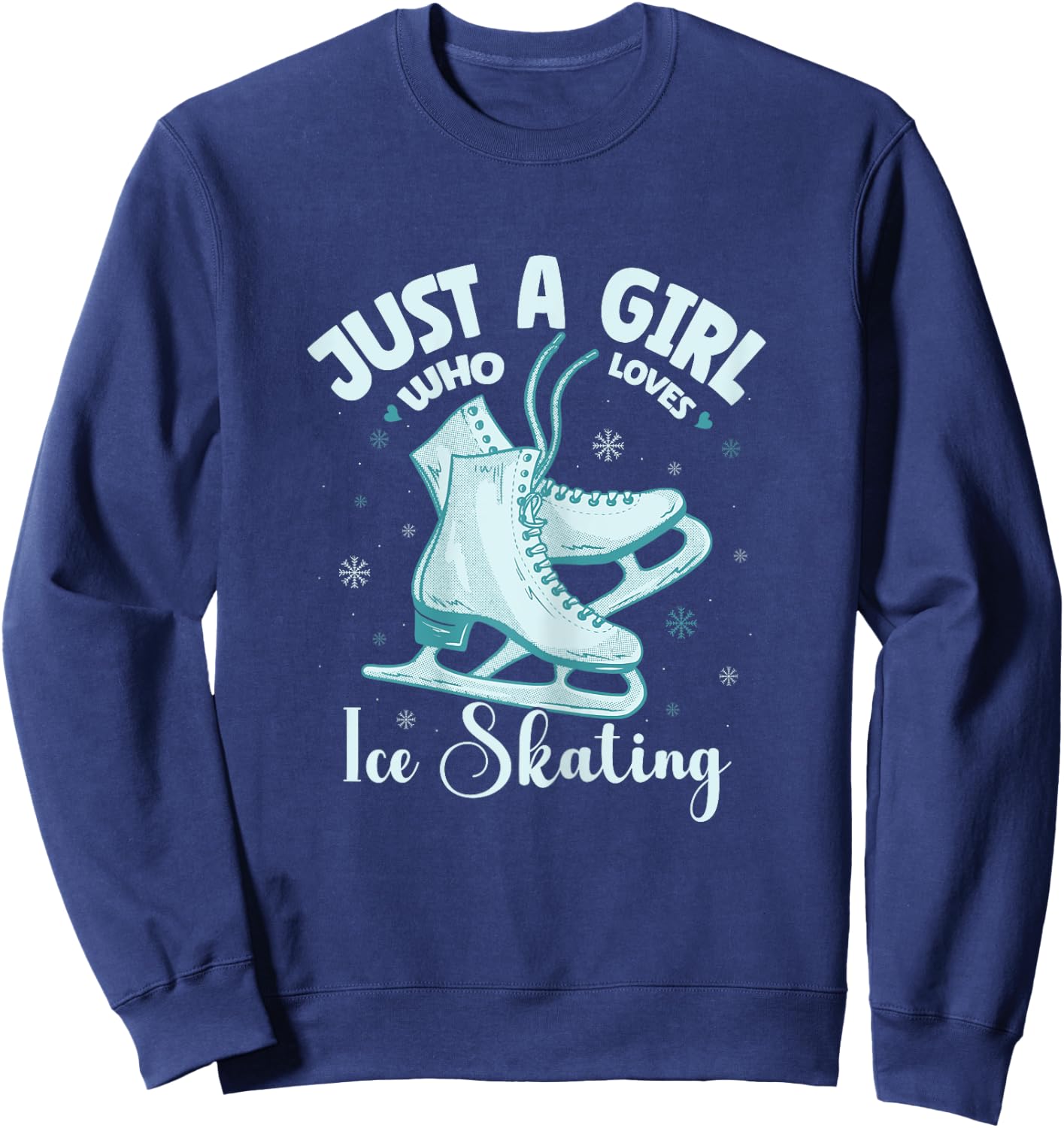 Just A Girl Who Loves Ice Skating Winter Figure Skating Sweatshirt - Sweatshirt | Navy