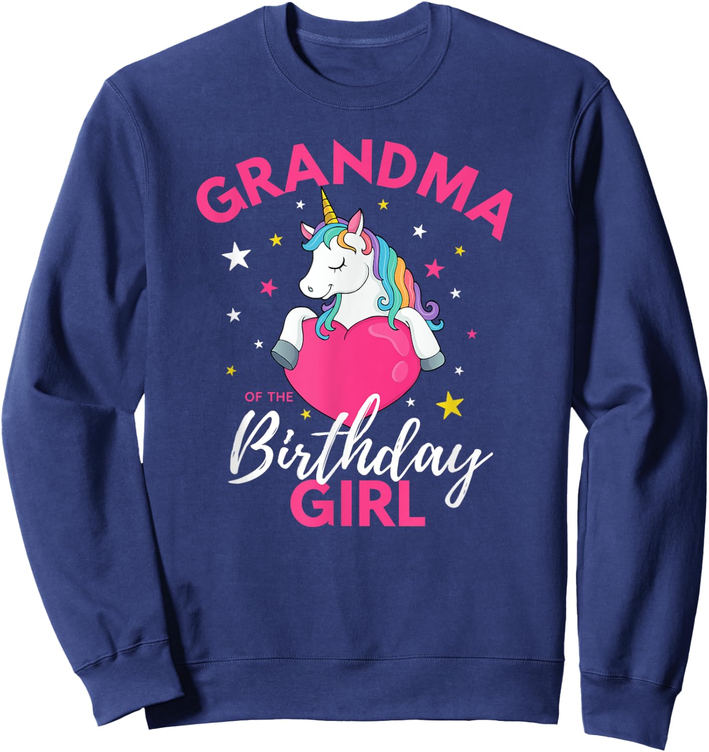 Grandma Of The Birthday Girl Unicorn Sweatshirt - Sweatshirt | Navy