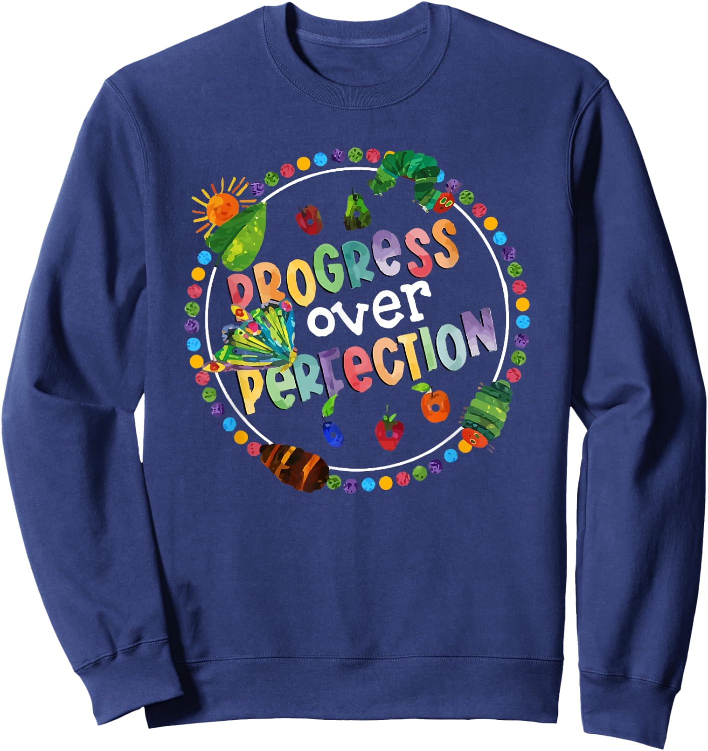 Progress Over Perfection Caterpillar Back to School Teacher Sweatshirt - Sweatshirt | Navy