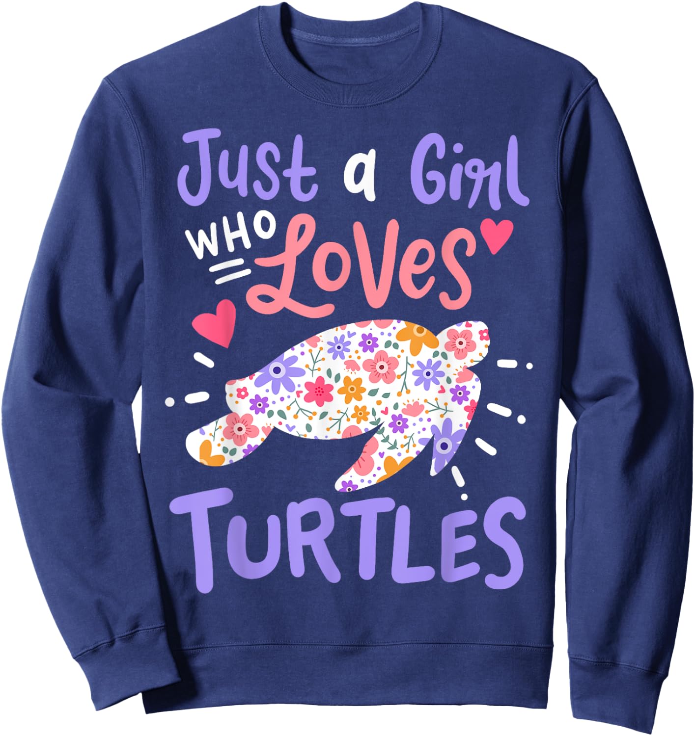 Sea Turtle Just A Girl Who Loves Turtles Gift Sweatshirt - Sweatshirt | Navy