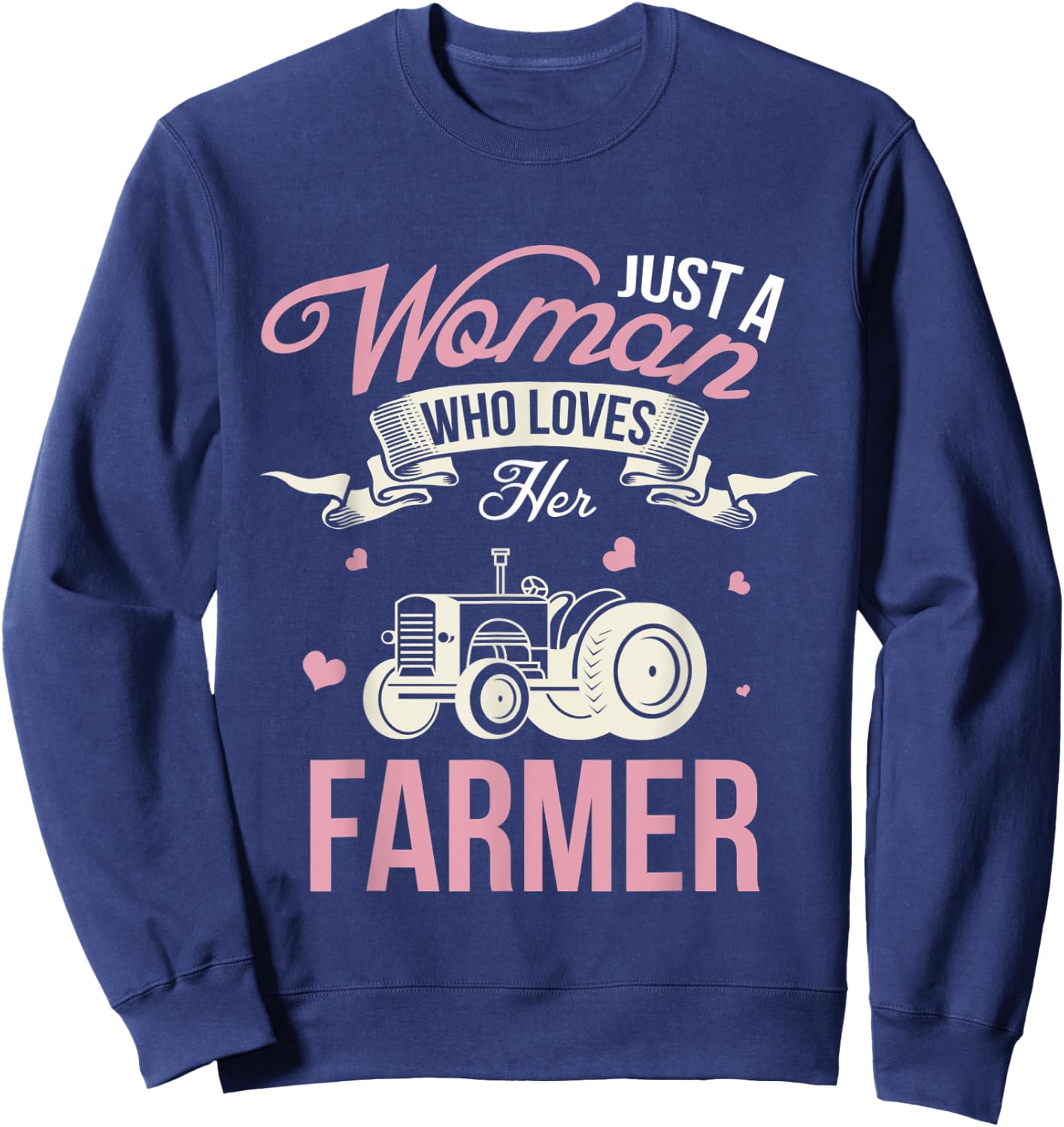 Just A Woman Who Loves Her Farmer Husband Gift Wife Present Sweatshirt - Sweatshirt | Navy