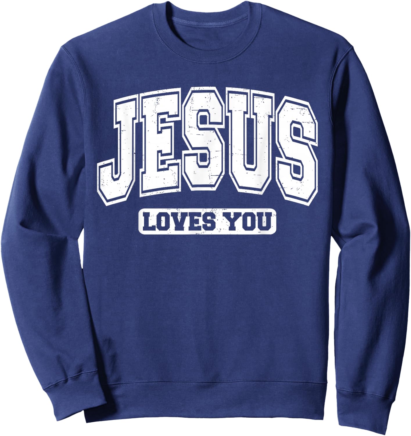 Jesus Loves You Vintage Style - Christian Faith Sweatshirt - Sweatshirt | Navy