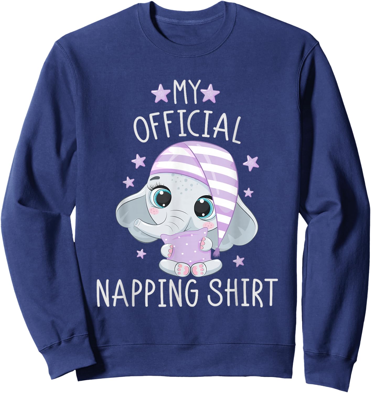 My Official Napping Shirt Pajamas Nightgown Elephant Sweatshirt - Sweatshirt | Navy