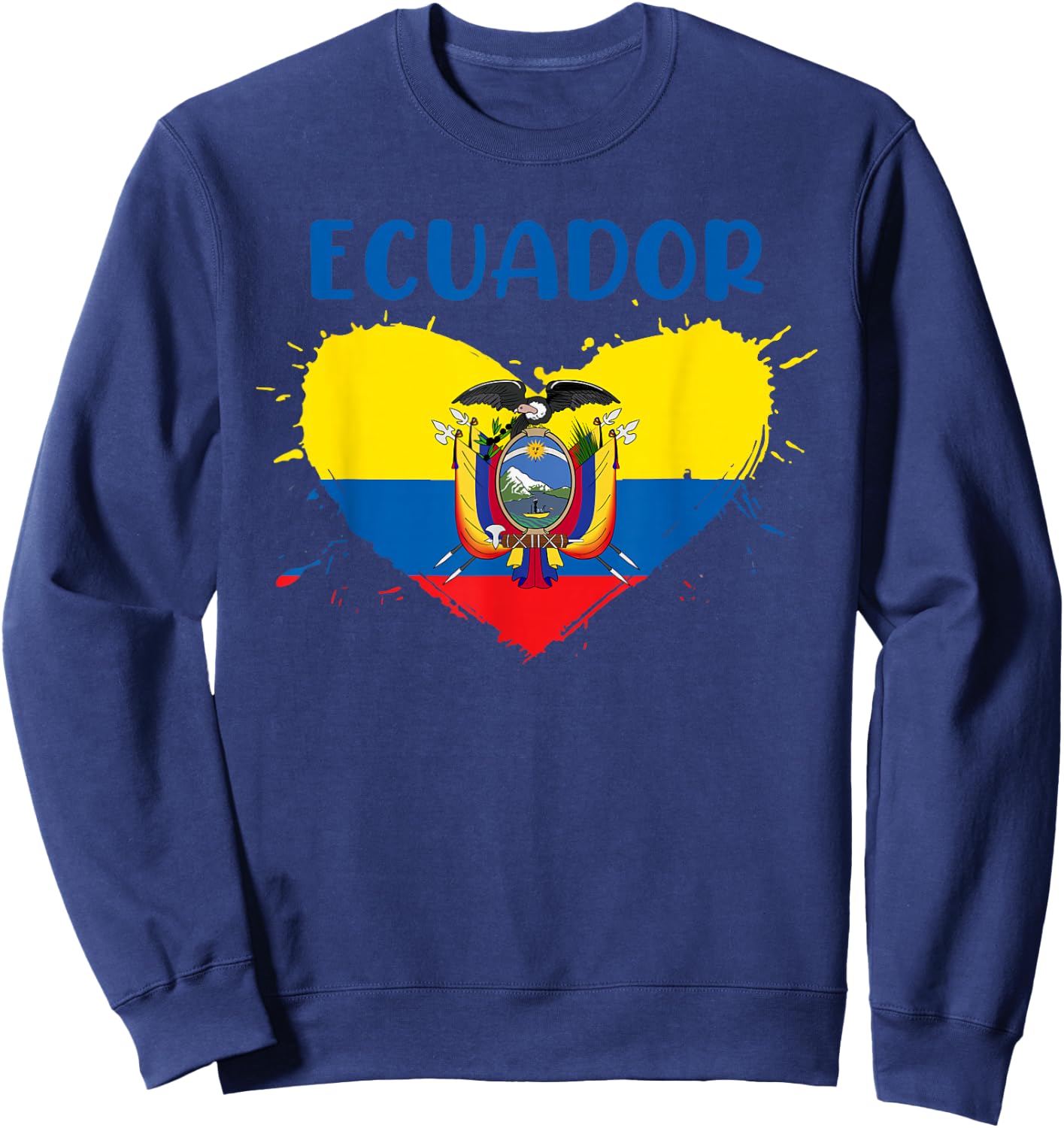 Patriotic Ecuadorian People Citizen Of Ecuador Equador Flag Sweatshirt - Sweatshirt | Navy