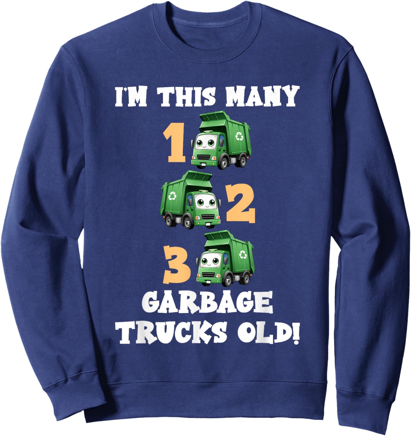 3rd Birthday Boy I'm This Many Garbage Trucks 3 Years Old Sweatshirt - Sweatshirt | Navy