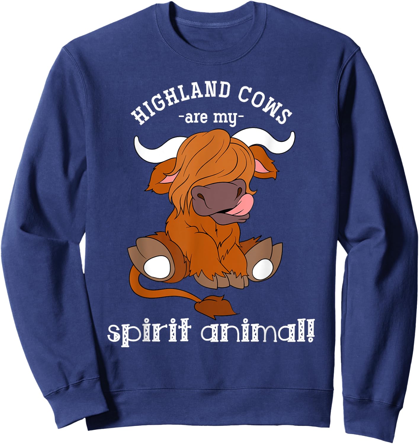 Highland Cows Are My Spirit Animal Scottish Highland Cow Sweatshirt - Sweatshirt | Navy